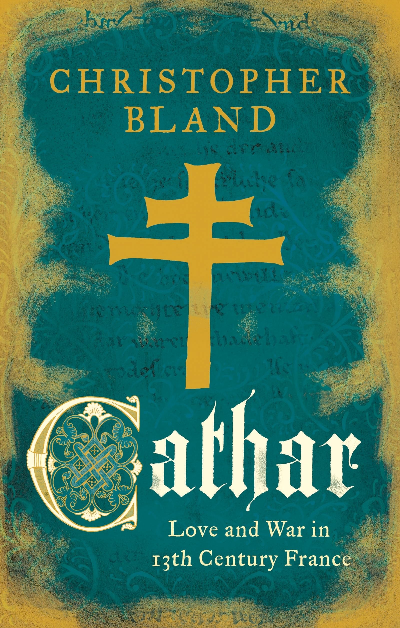 Cathar: Love and War in 13th Century France book