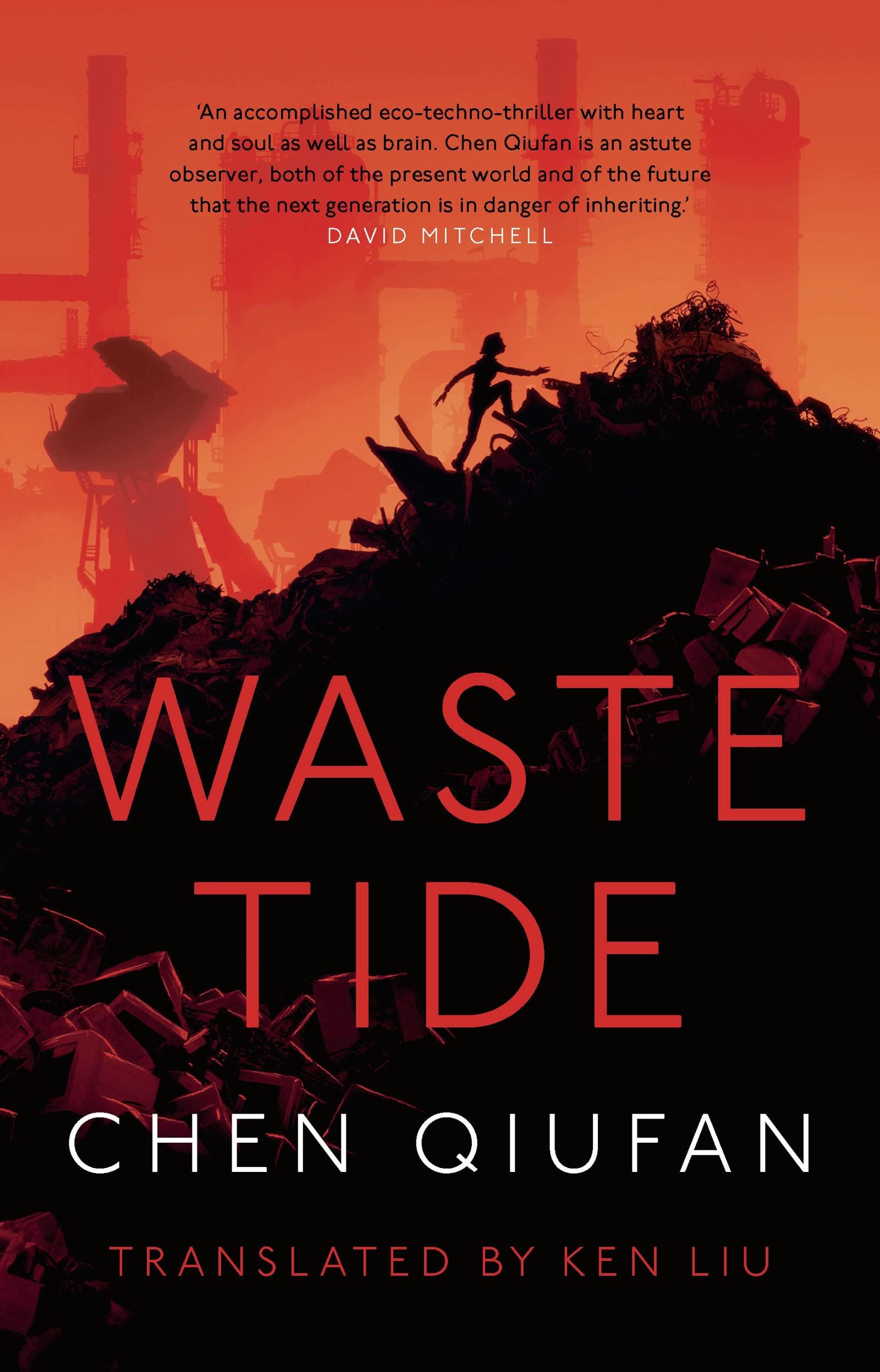 Waste Tide: Ausgezeichnet: Chinese Nebula Award, 2013, Ausgezeichnet: Chinese Galaxy Award, 2013 Contemporary literature