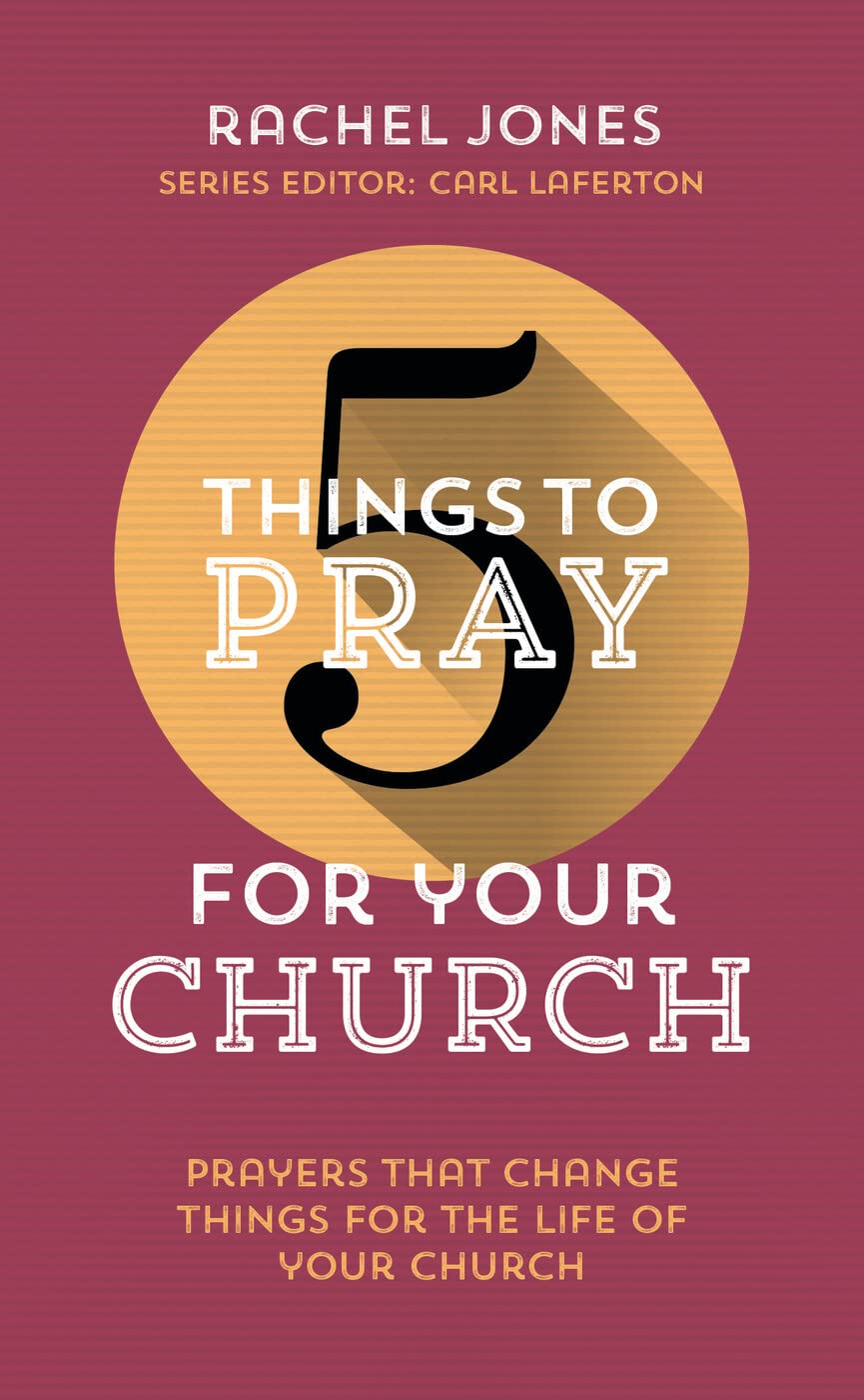5 Things to Pray for Your Church Social Sciences