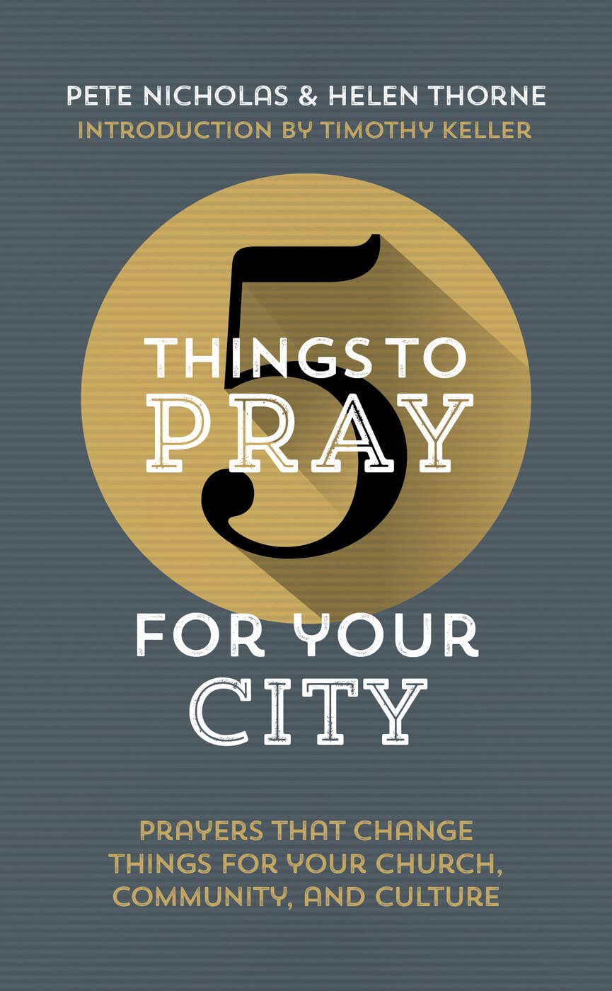 5 Things to Pray for Your City Social Sciences