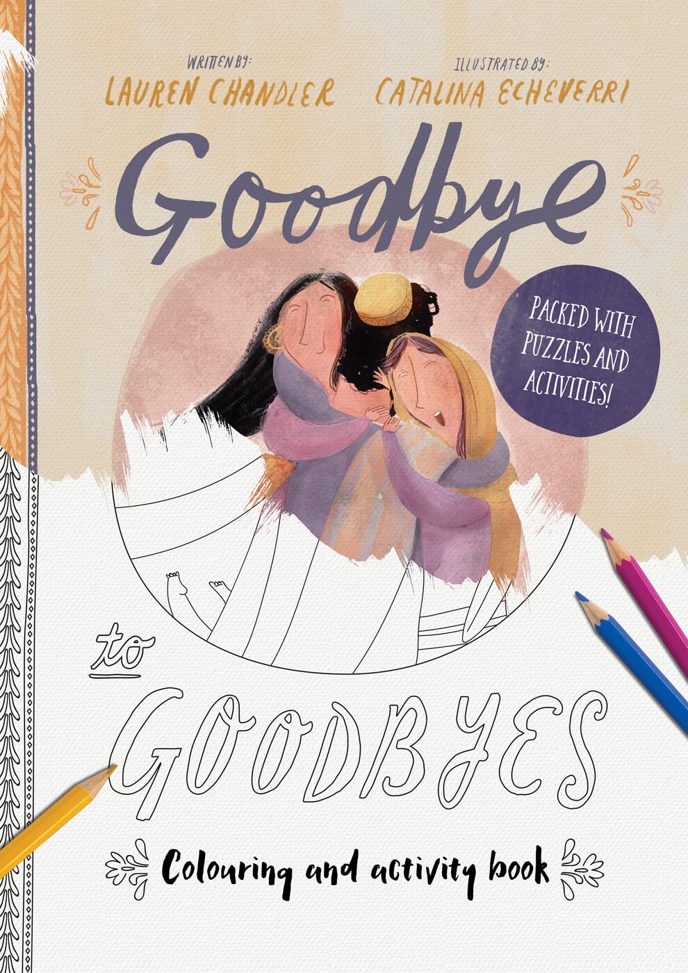 Goodbye to Goodbyes Colouring and Activity Book: Packed with Puzzles and Activities (Tales That Tell the Truth) Social Sciences