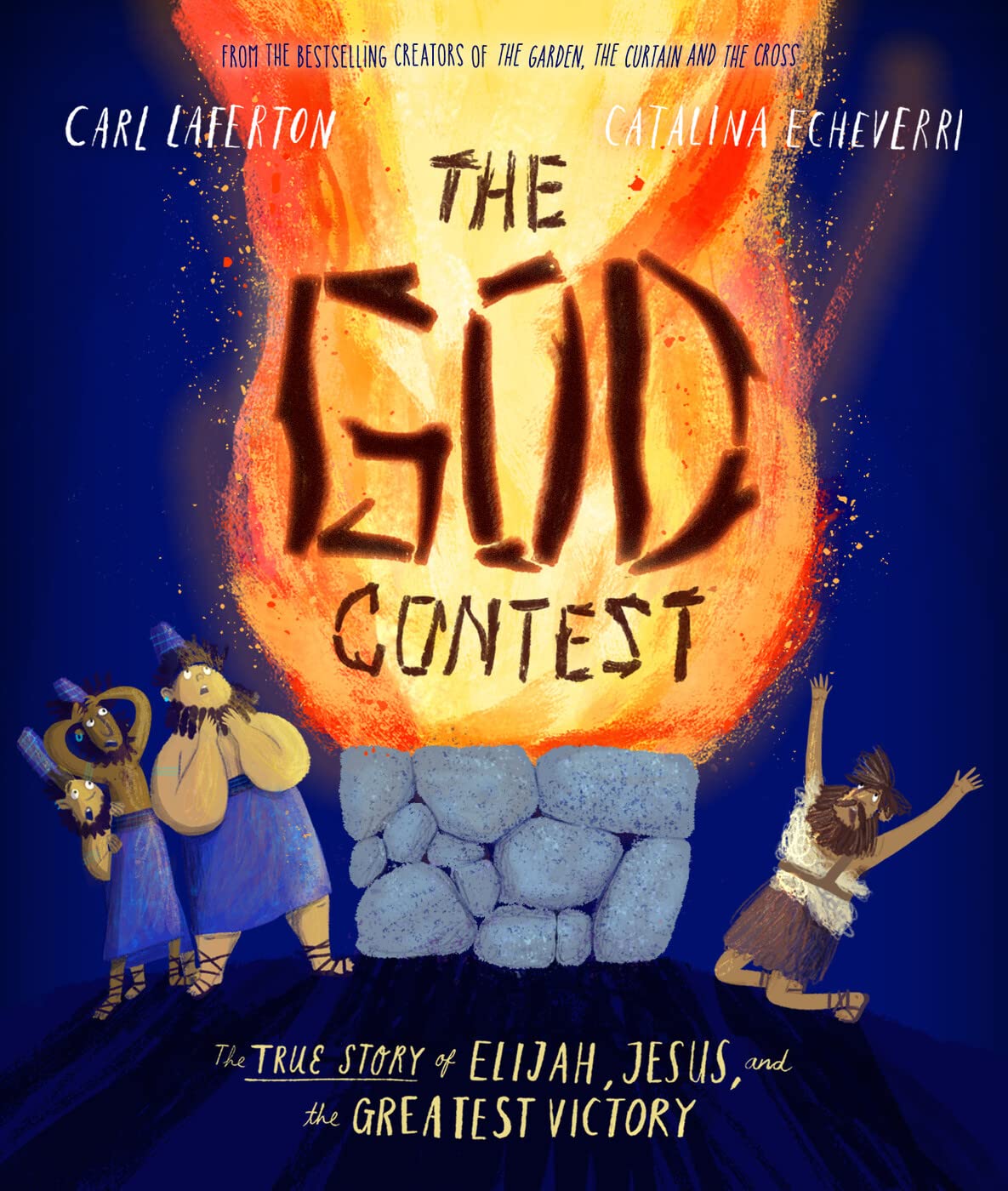 The God Contest: The True Story of Elijah, Jesus, and the Greatest Victory (Tales That Tell the Truth) Non-fiction