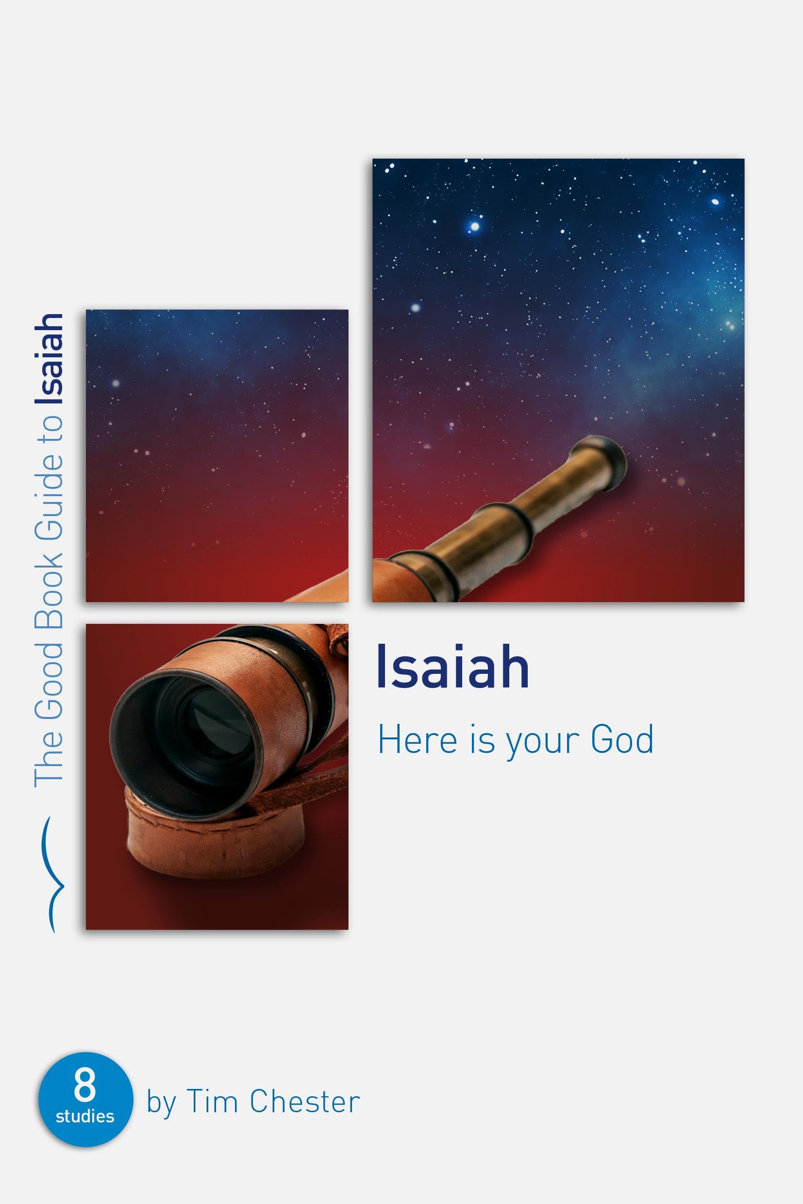 Isaiah: Here Is Your God: Eight Studies for Individuals or Groups (Good Book Guides) Religion & Esotericism