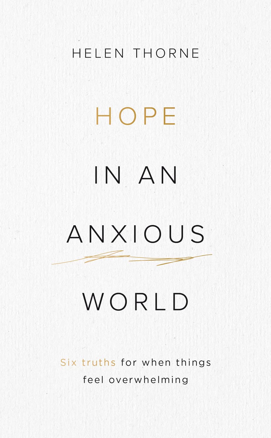 Hope in an Anxious World: 6 Truths for When Things Feel Overwhelming Religion & Esotericism
