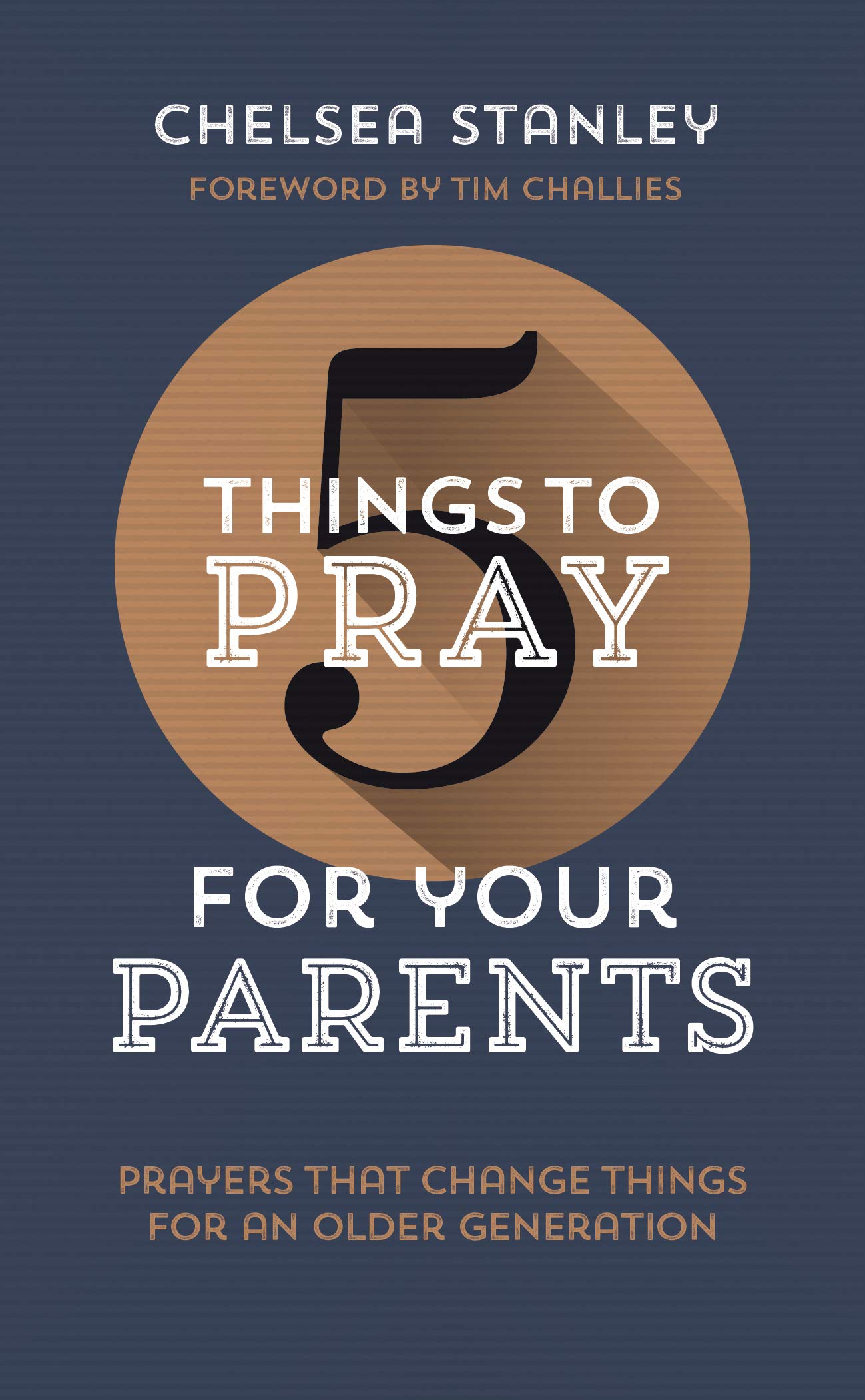 5 Things to Pray for Your Parents: Prayers That Change Things for an Older Generation Religion & Esotericism