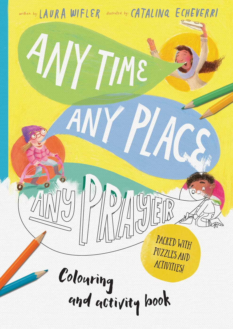 Any Time, Any Place, Any Prayer Coloring and Activity Book: Coloring, Puzzles, Mazes and More (Tales That Tell the Truth) Religion & Esotericism