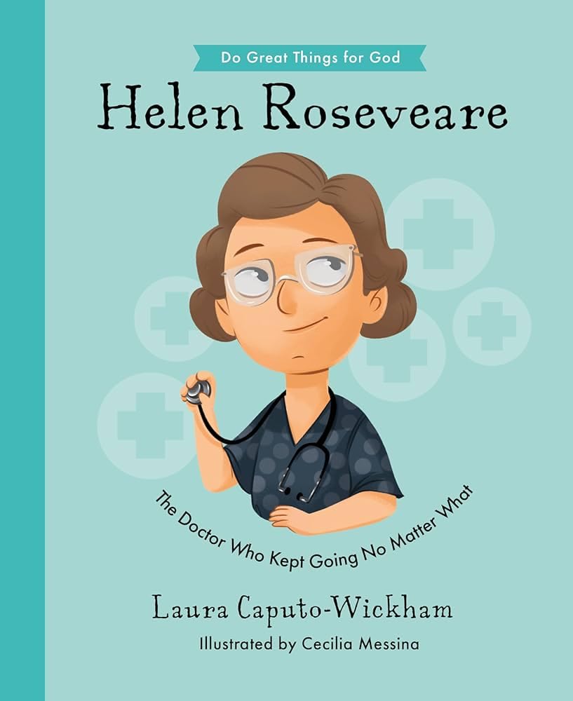 Helen Roseveare: The Doctor Who Kept Going No Matter What (Do Great Things for God) Non-fiction