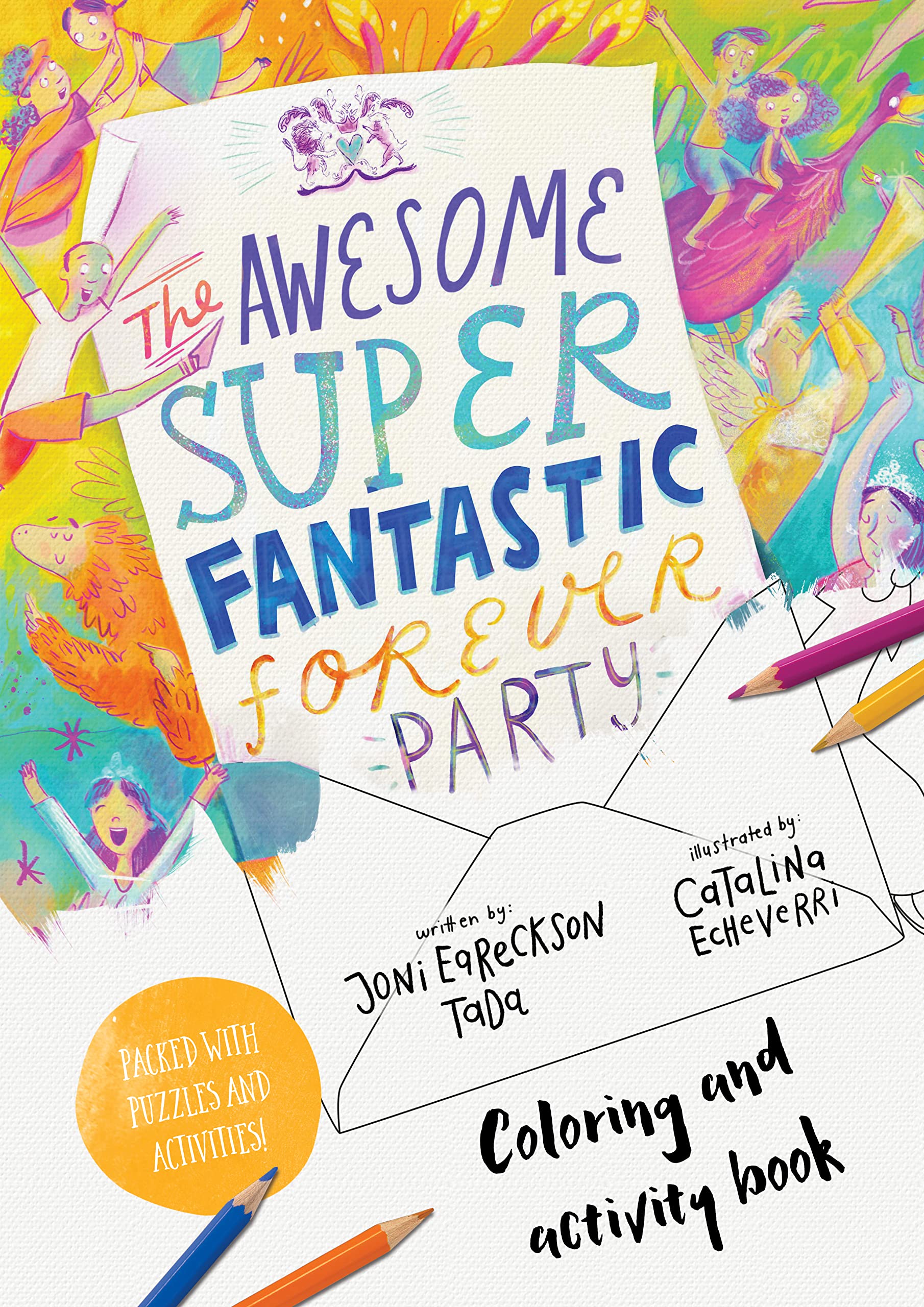 The Awesome Super Fantastic Forever Party Art and Activity Book: Coloring, Puzzles, Mazes and More (Tales That Tell the Truth) Non-fiction