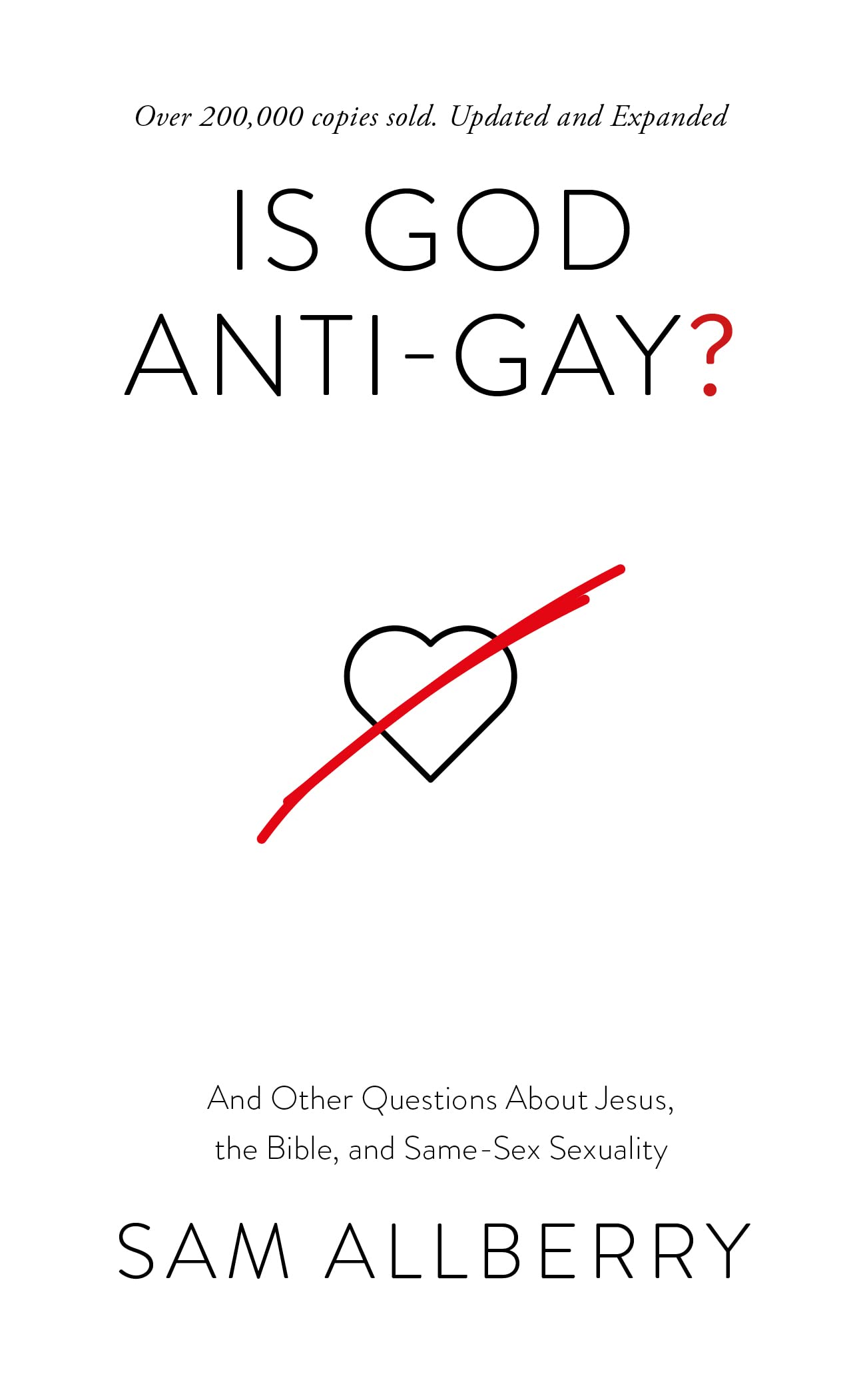 Is God Anti-gay?: And Other Questions About Jesus, the Bible, and Same-sex Sexuality book