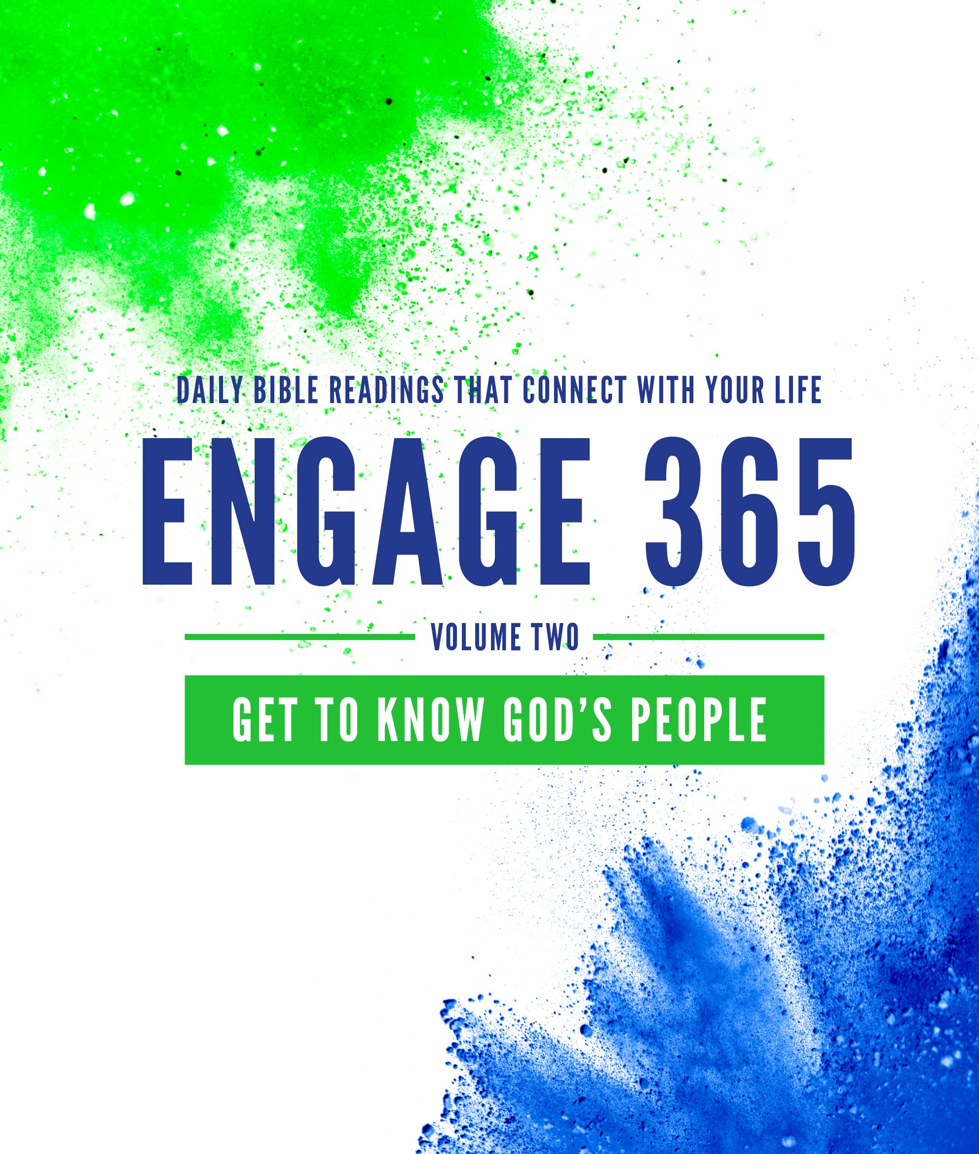 Engage 365: Get to Know God's People; Daily Bible Readings That Connect With Your Life (Engage 365, 2) Education