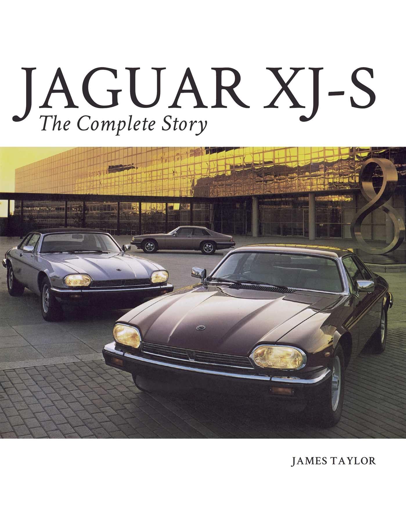 Jaguar XJ-S: The Complete Story Arts & Culture