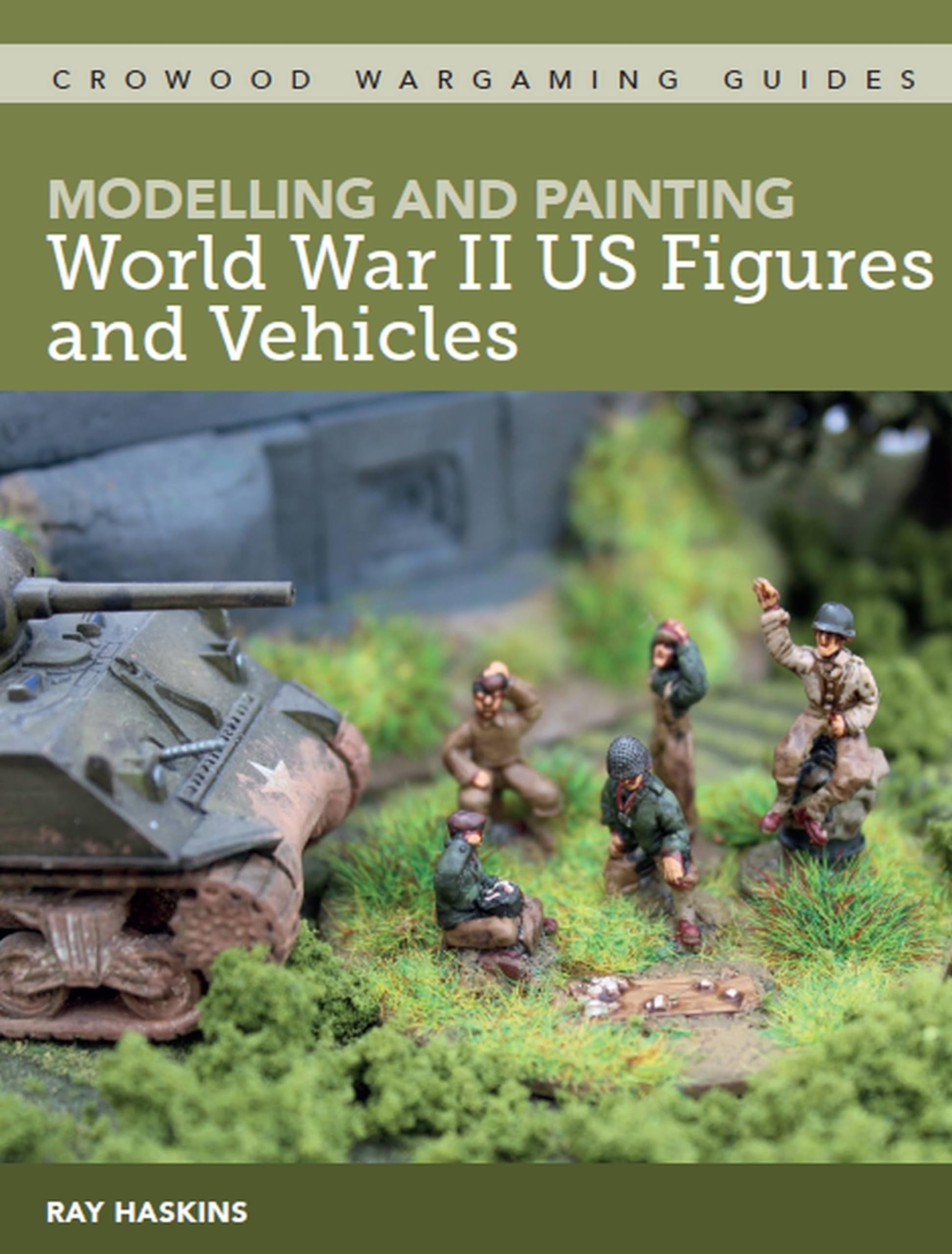 Modelling and Painting Wwii Us Figures and Vehicles book