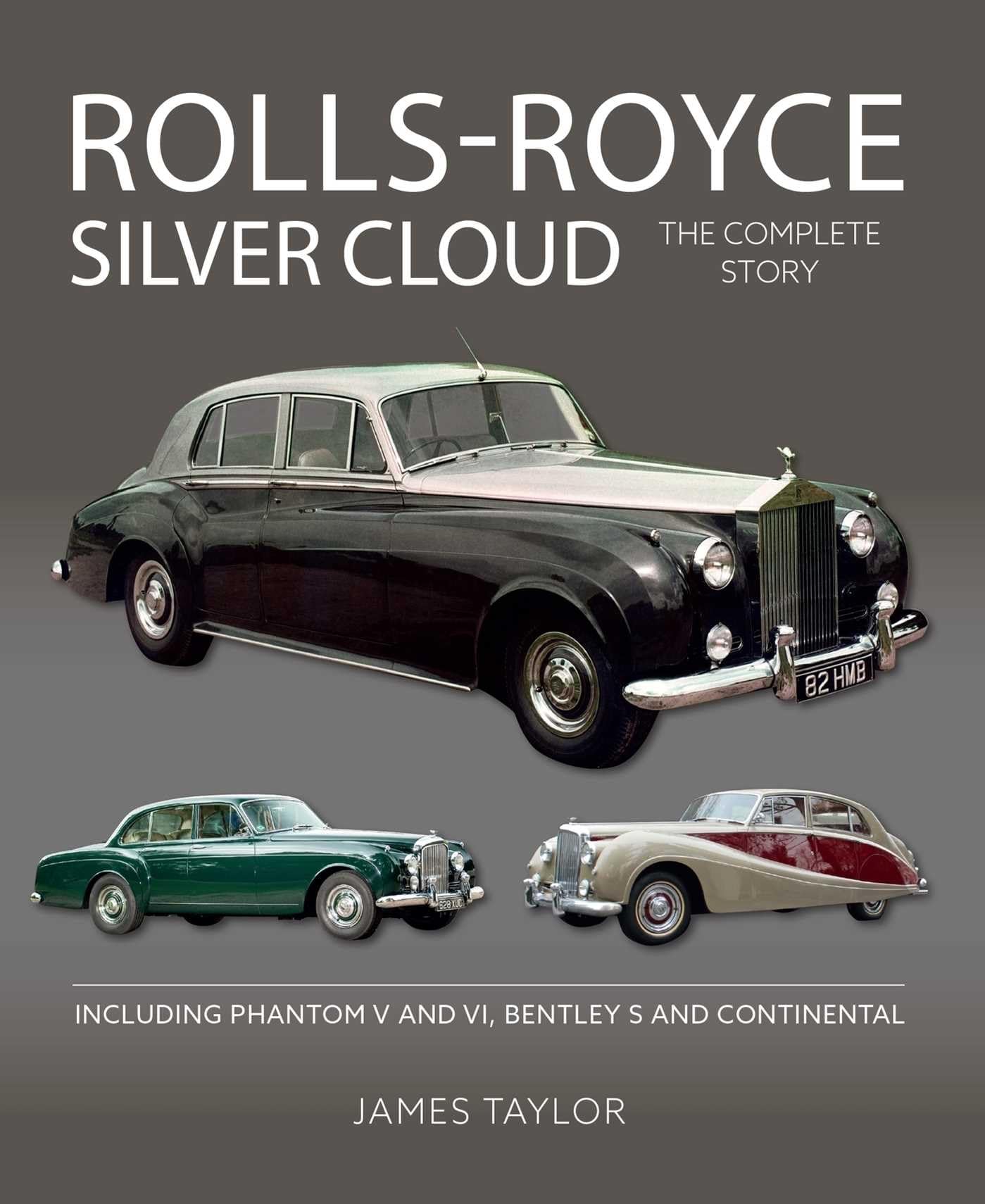 Rolls-royce Silver Cloud: The Complete Story: Including Phantom V and VI, Bentley S and Continental (Crowood Autoclassics) Arts & Culture