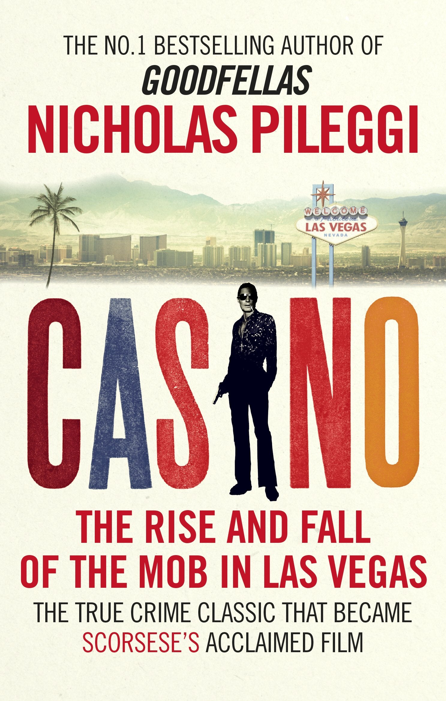 Casino: The Rise and Fall of the Mob in Las Vegas Social Sciences