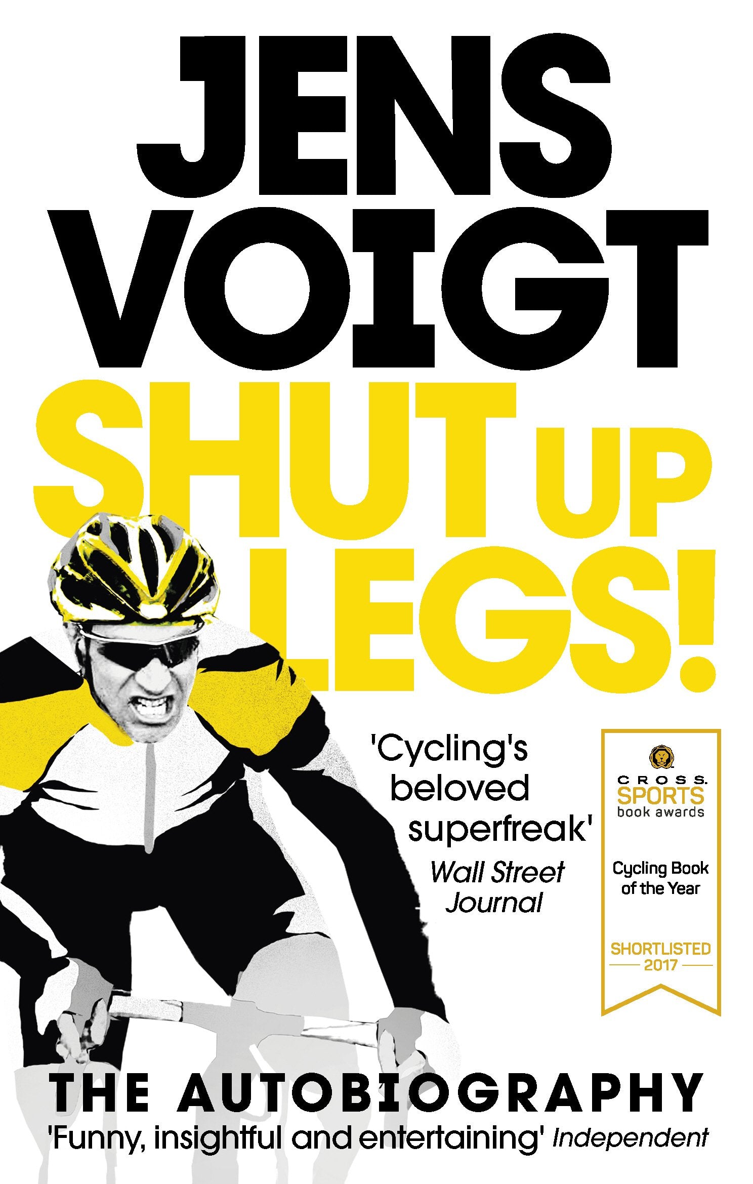 Shut up Legs!: My Wild Ride On and Off the Bike Contemporary literature