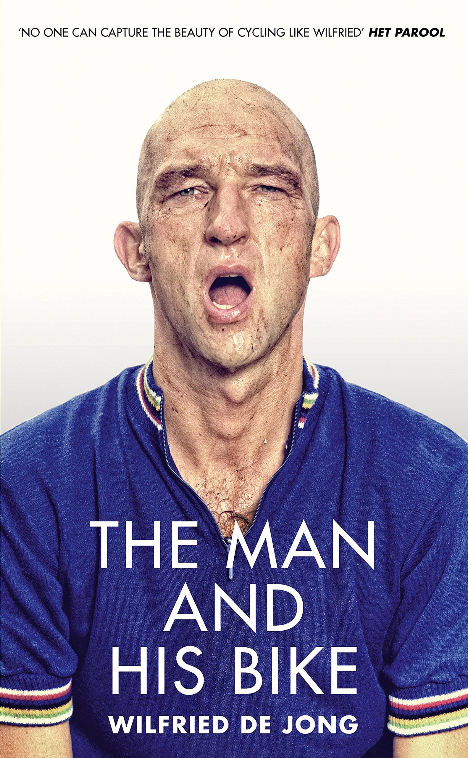 The Man and His Bike: Musings on life and the art of cycling book