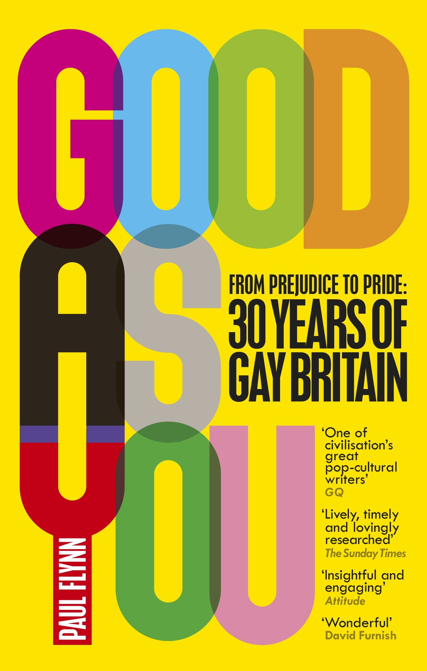Good As You: From Prejudice to Pride – 30 Years of Gay Britain book