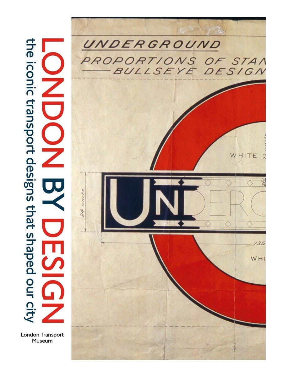 London by Design: The Iconic Transport Designs that Shaped our City Business, Finance & Career
