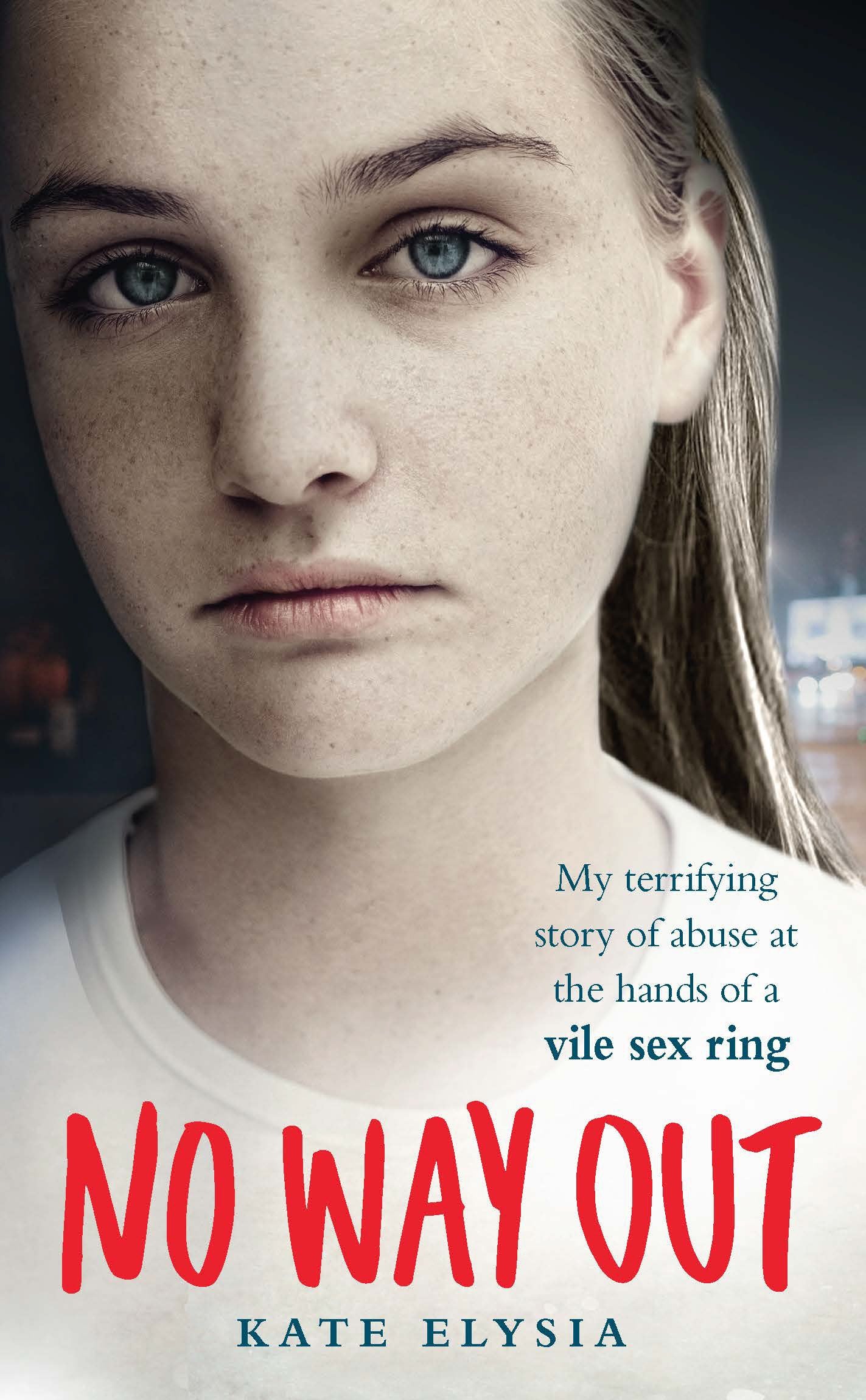 No Way Out: My Terrifying Story of Abuse at the Hands of a Vile Sex Ring Social Sciences