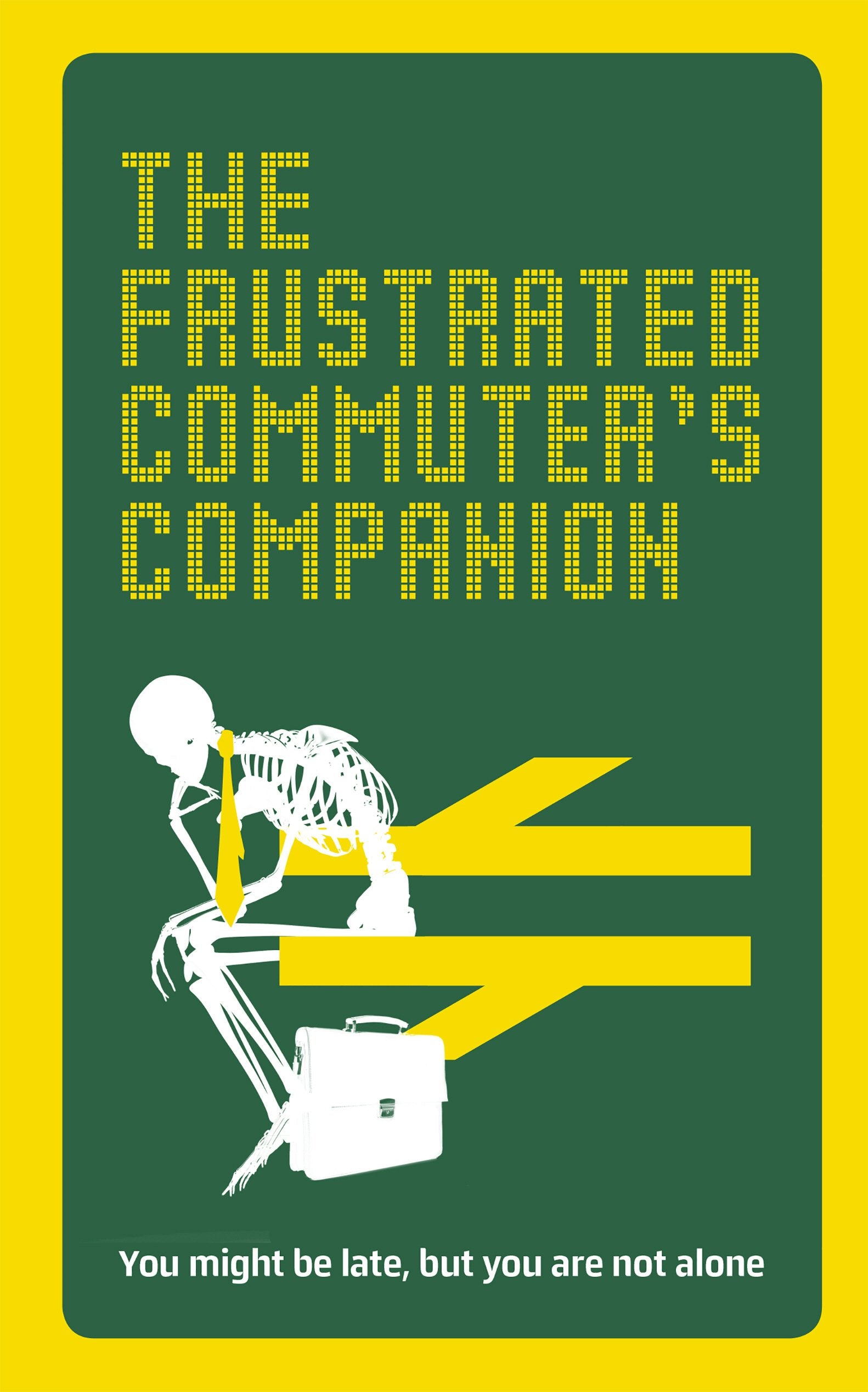 The Frustrated Commuter's Companion Humour & Satire
