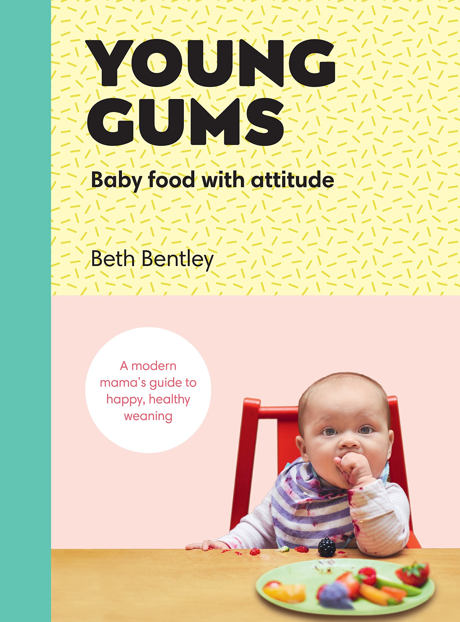 Young Gums: Baby Food with Attitude Leisure, Home & Garden