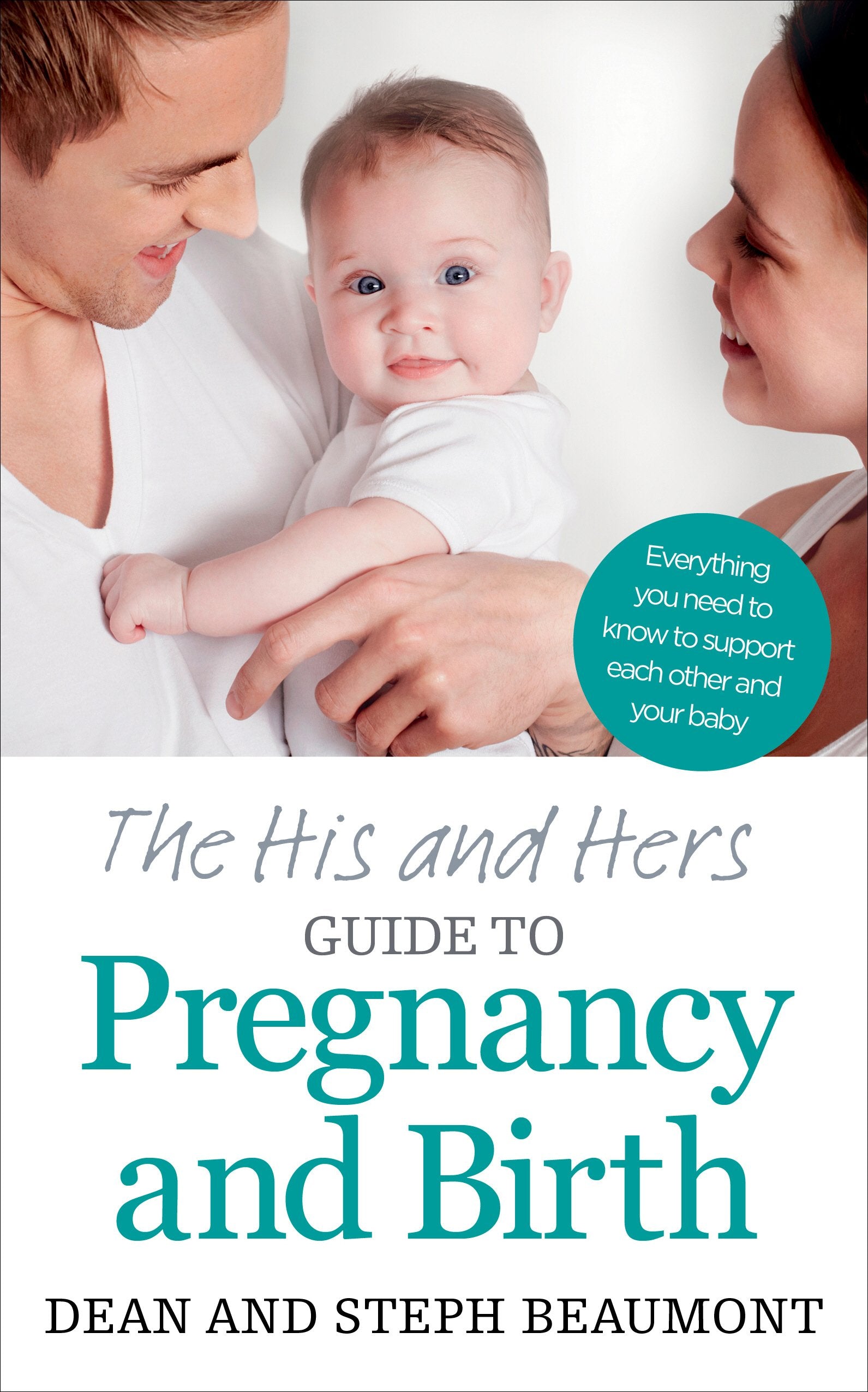 The His and Hers Guide to Pregnancy and Birth Parents & Children