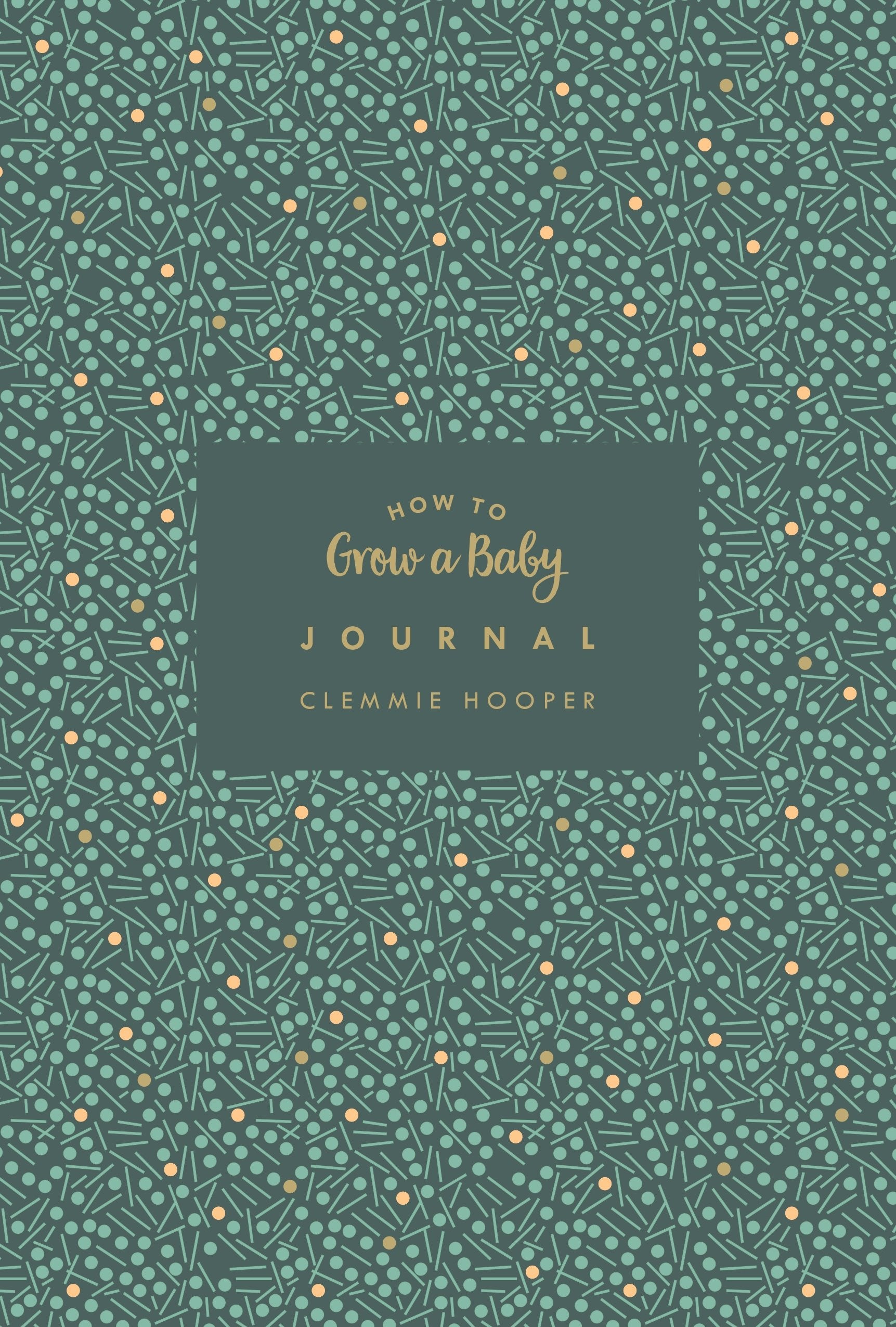 How to Grow a Baby Journal Lifestyle