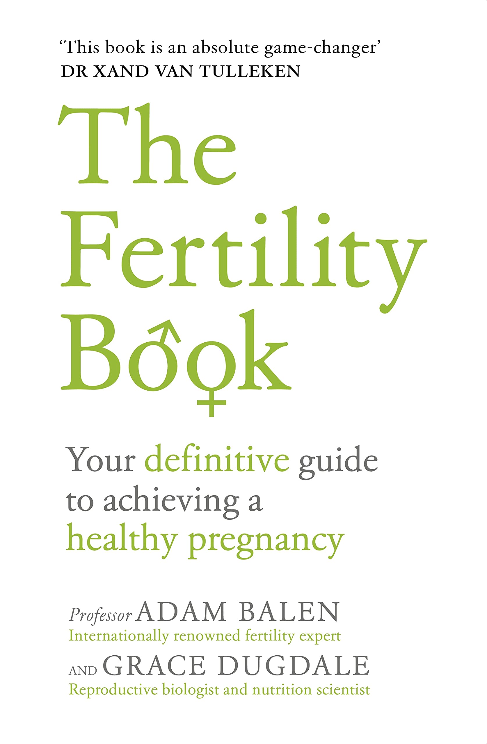 The Fertility Book: Your definitive guide to achieving a healthy pregnancy Medicine