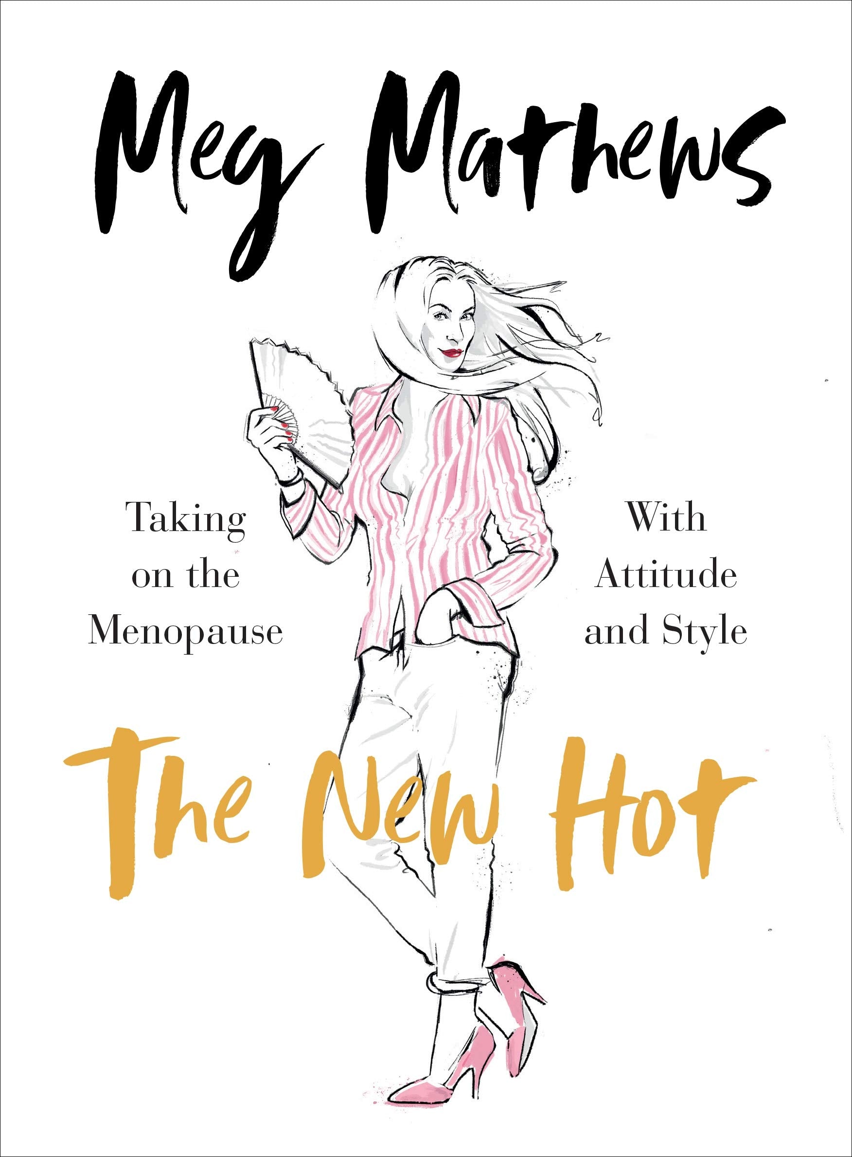 The New Hot: Taking on the Menopause with Attitude and Style Parents & Children
