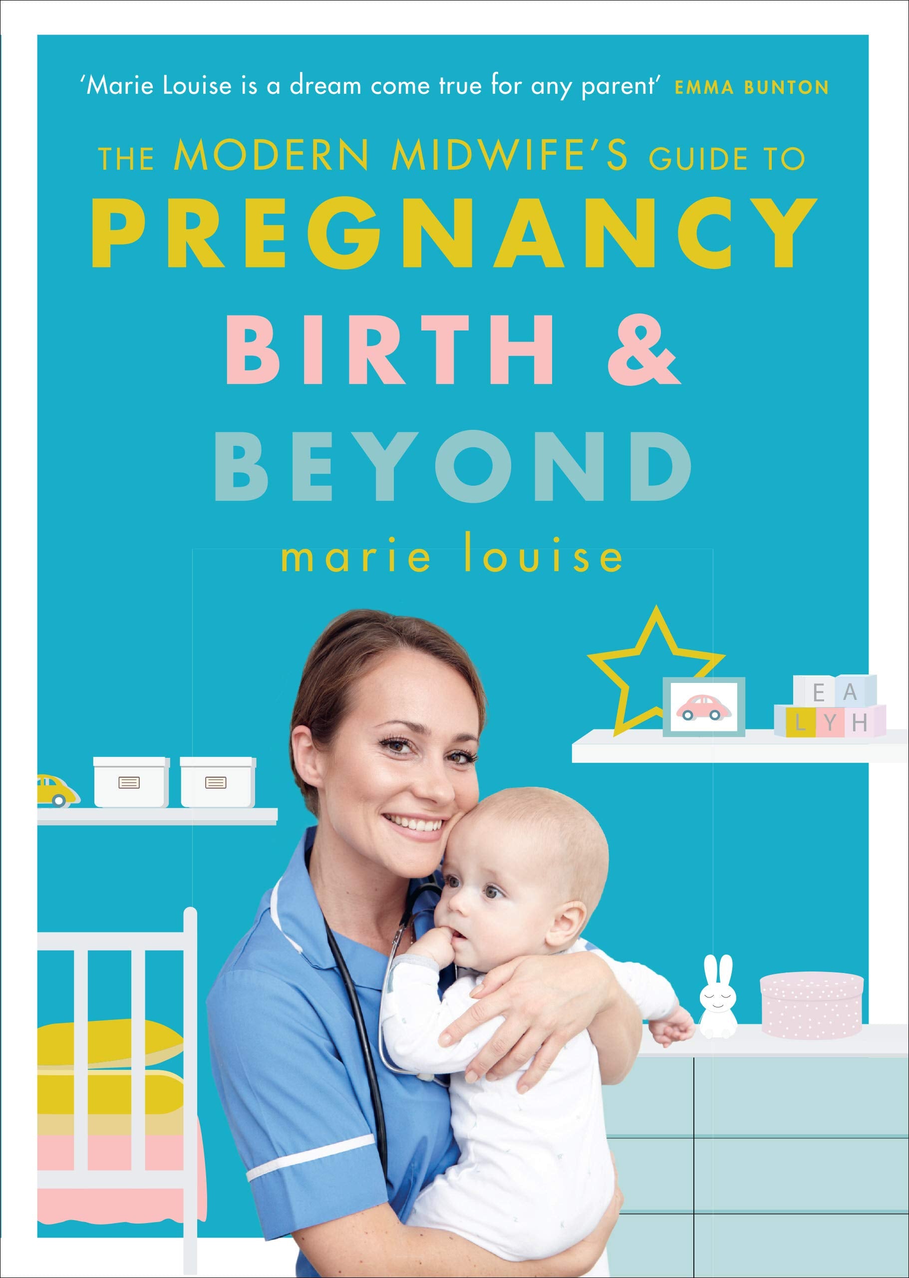 The Modern Midwife's Guide to Pregnancy, Birth and Beyond: How to Have a Healthier Pregnancy, Easier Birth and Smoother Postnatal Period Business, Finance & Career