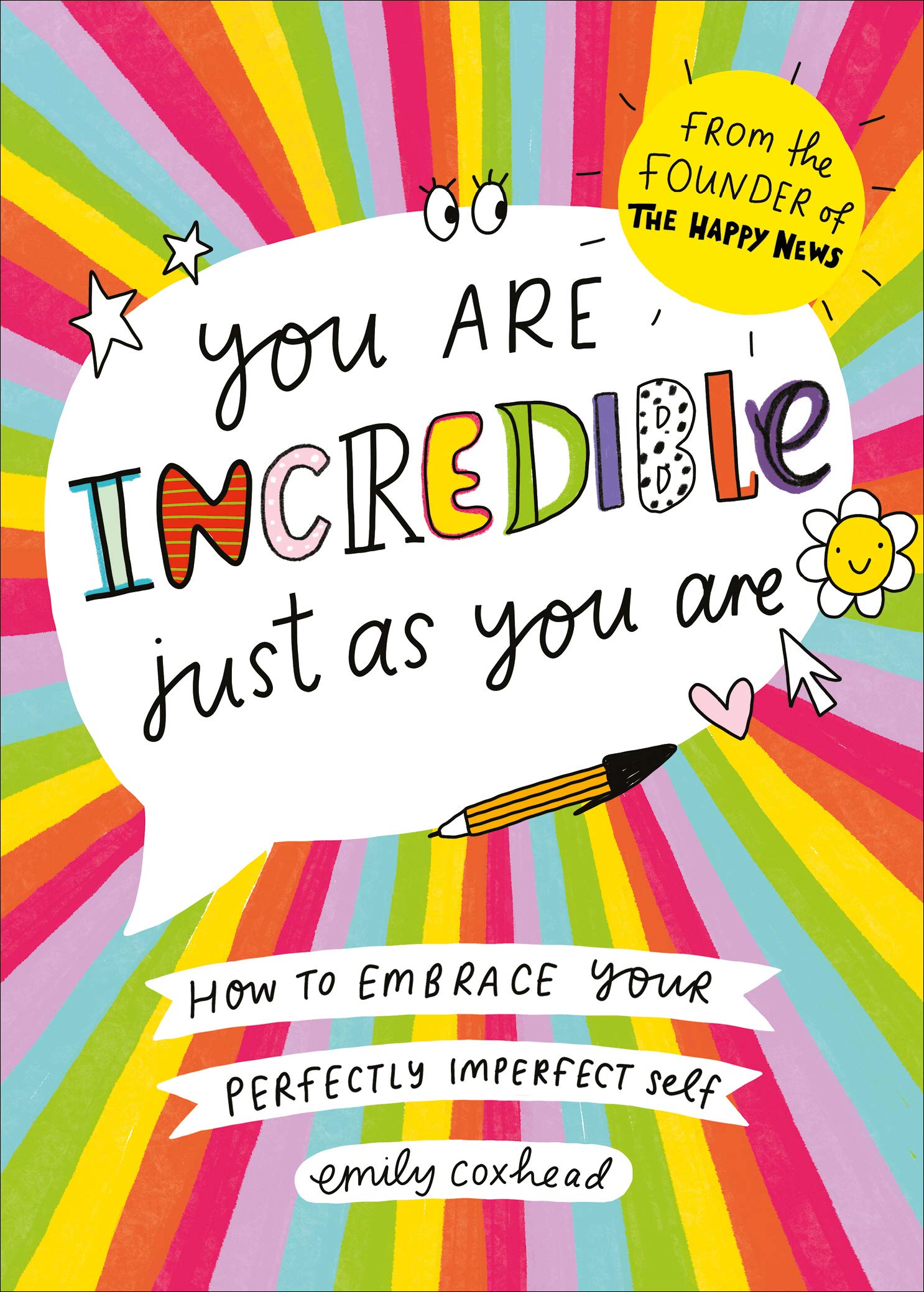 You Are Incredible Just As You Are: How to Embrace Your Perfectly Imperfect Self Parents & Children