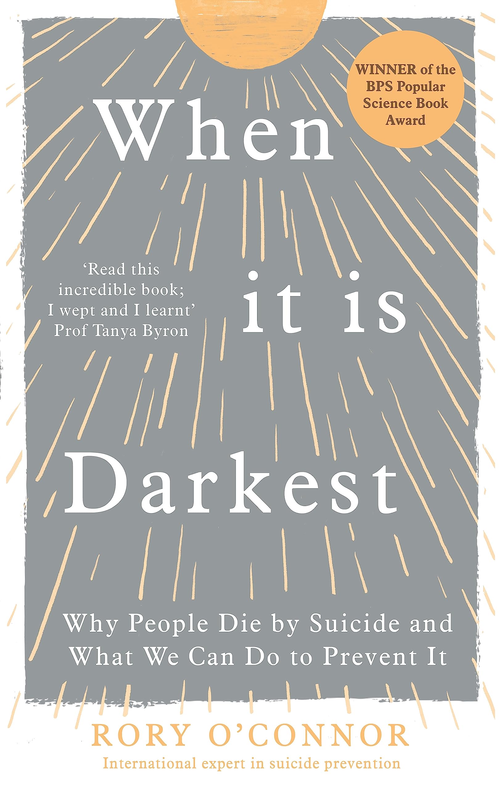 When It Is Darkest: Why People Die by Suicide and What We Can Do to Prevent It Business, Finance & Career