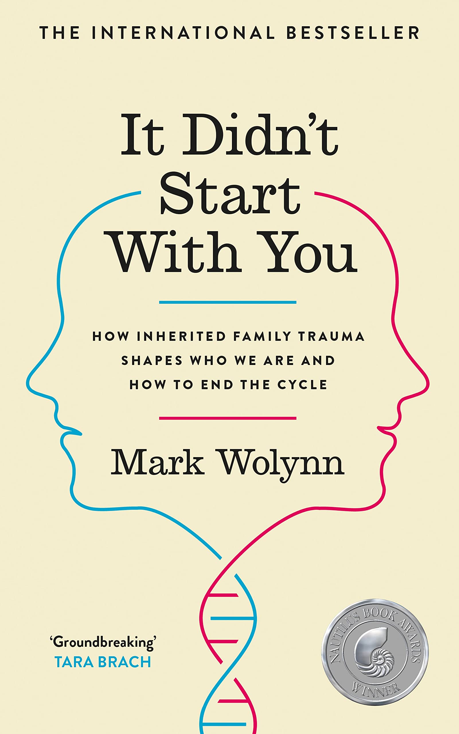 It Didn't Start With You: How inherited family trauma shapes who we are and how to end the cycle Business, Finance & Career
