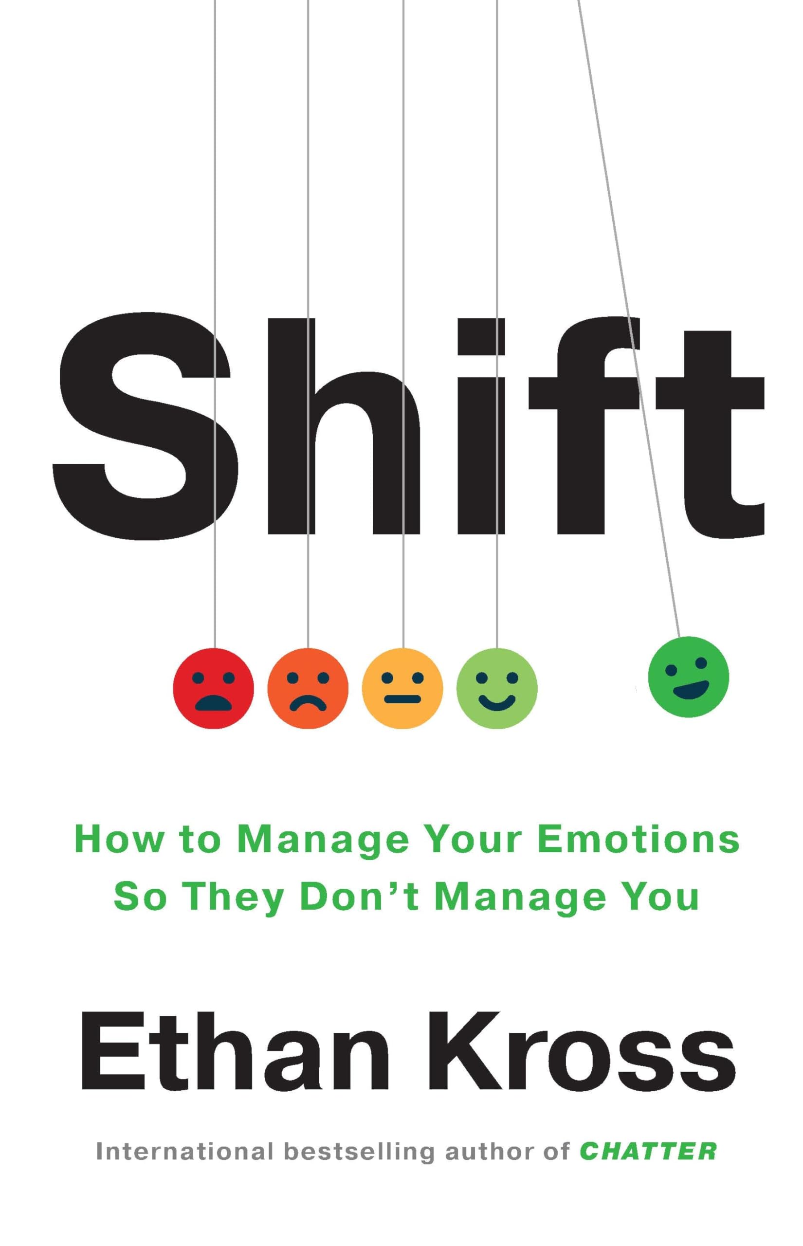 Shift: How to Manage Your Emotions so They Don’t Manage You Natural Sciences