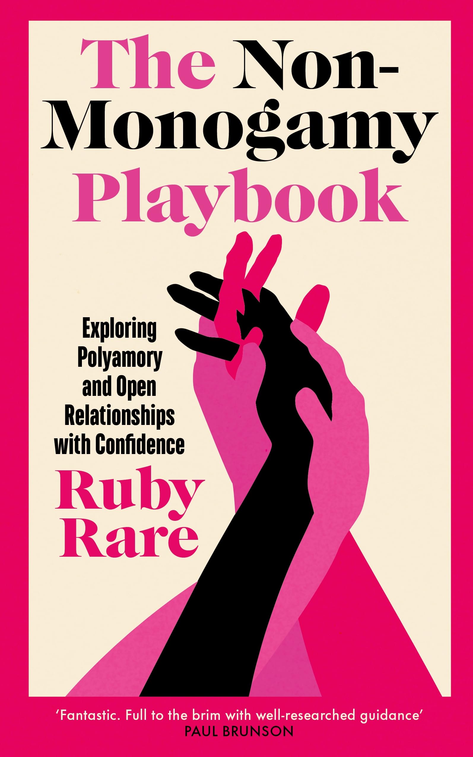 The Non-Monogamy Playbook: Exploring Polyamory and Open Relationships with Confidence Parents & Children