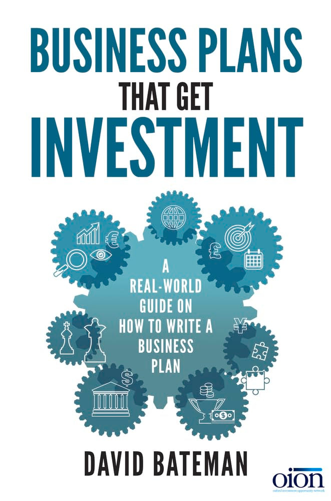 Business Plans That Get Investment: A Real-world Guide on How to Write a Business Plan book