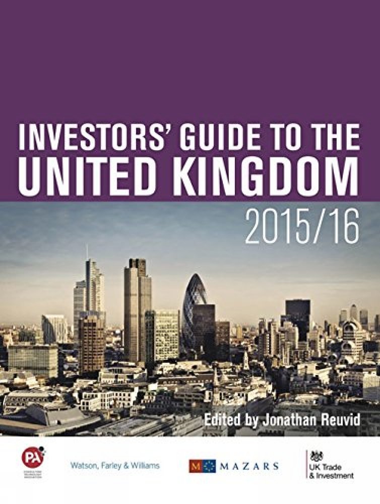 Investors' Guide to the United Kingdom 2015-16 Business, Finance & Career