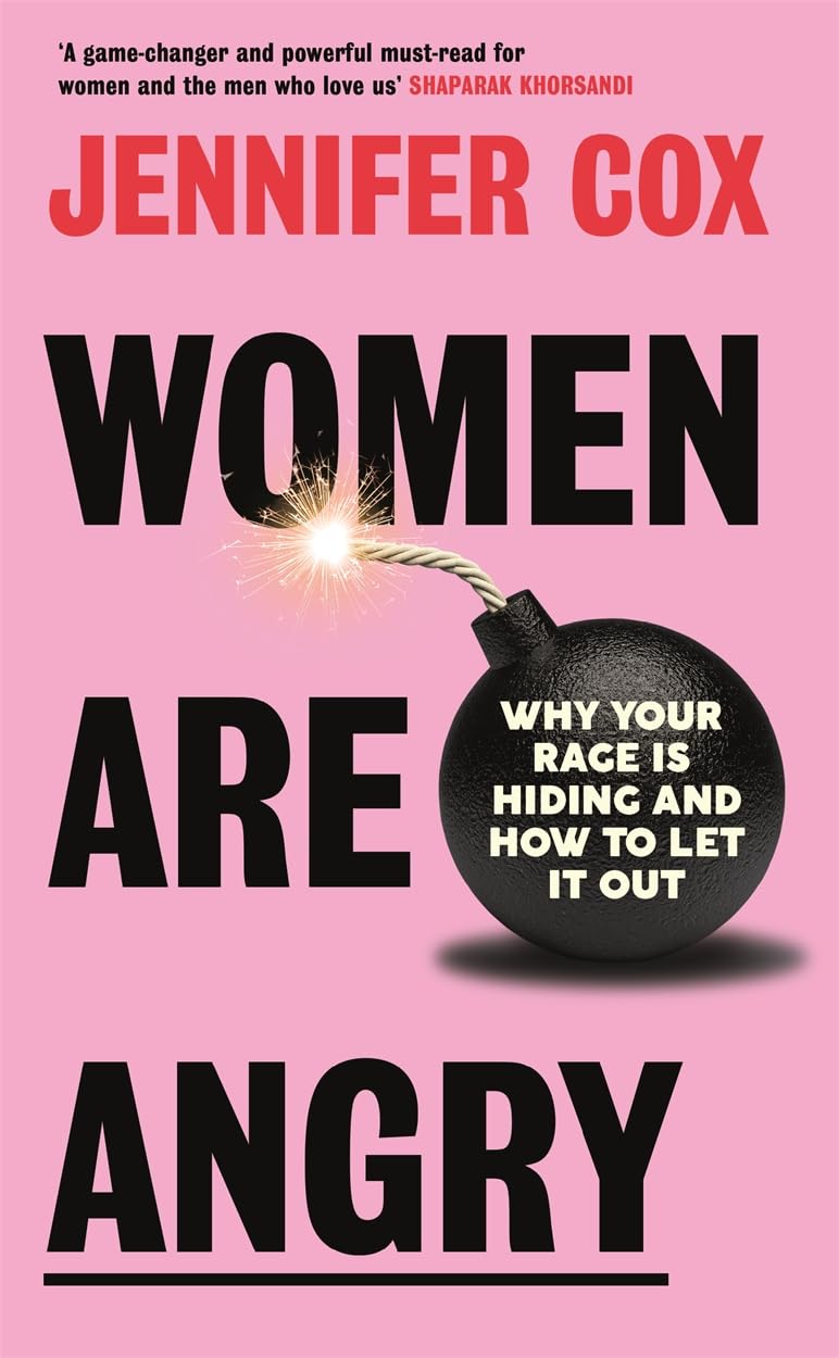 Women Are Angry: The Times Self-Help Book of the Year 2024 Social Sciences