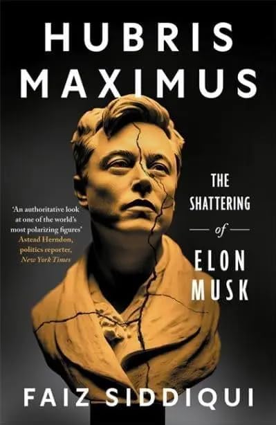 Hubris Maximus: The Shattering of Elon Musk book