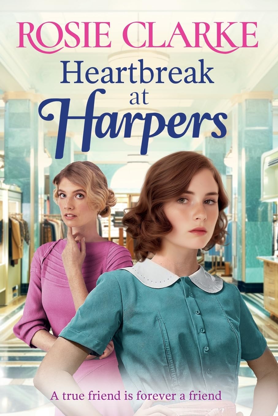 Heartbreak at Harpers: Another instalment in the emotional, uplifting Harpers series from BESTSELLER Rosie Clarke (Welcome To Harpers Emporium, 8) Historical Fiction