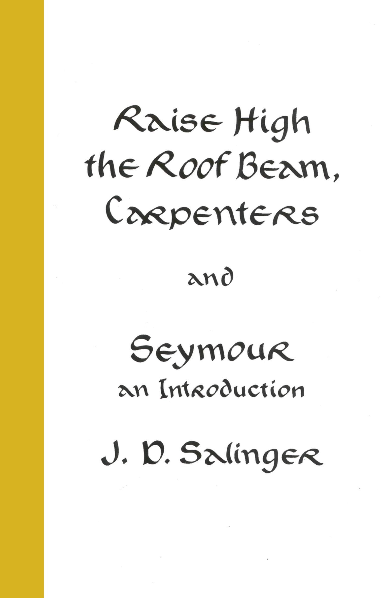 Raise High the Roof Beam, Carpenters; Seymour - an Introduction Contemporary literature