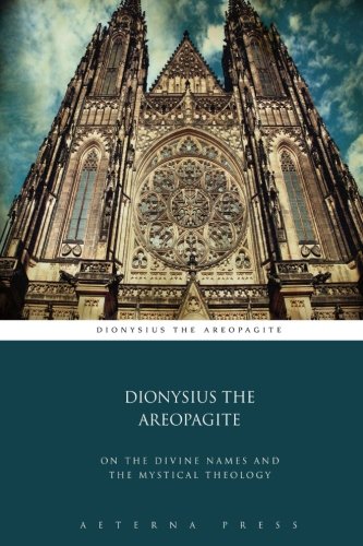 On the Divine Names and The Mystical Theology Religion & Esotericism