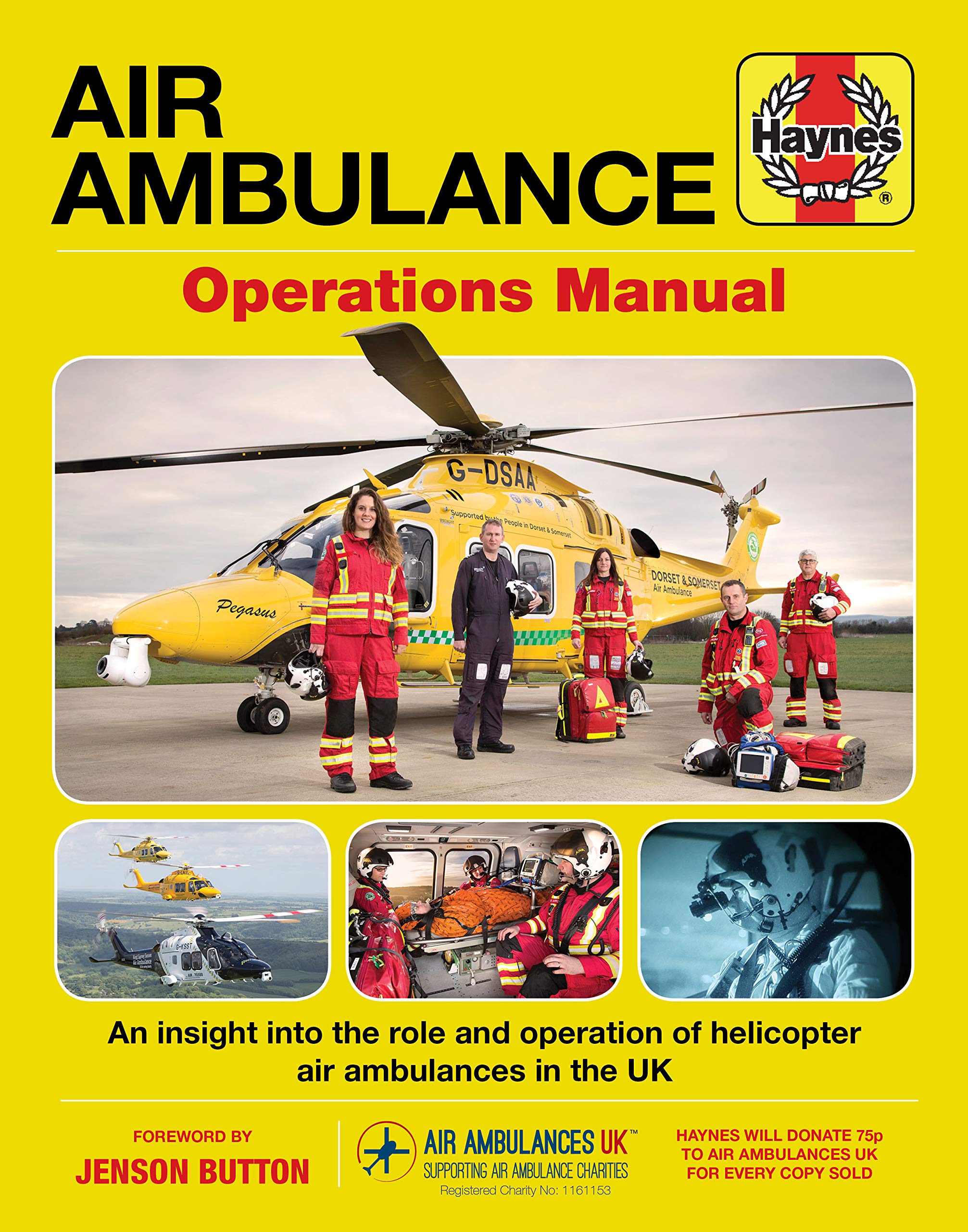 Haynes Air Ambulance Operations Manual: An Insight into the Role and Operation of Helicopter Air Ambulances in the Uk: All models Medicine