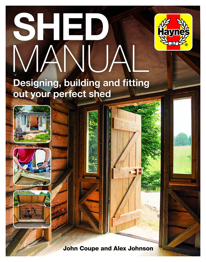 Shed Manual: Designing, Building and Fitting Out Your Prefect Shed book