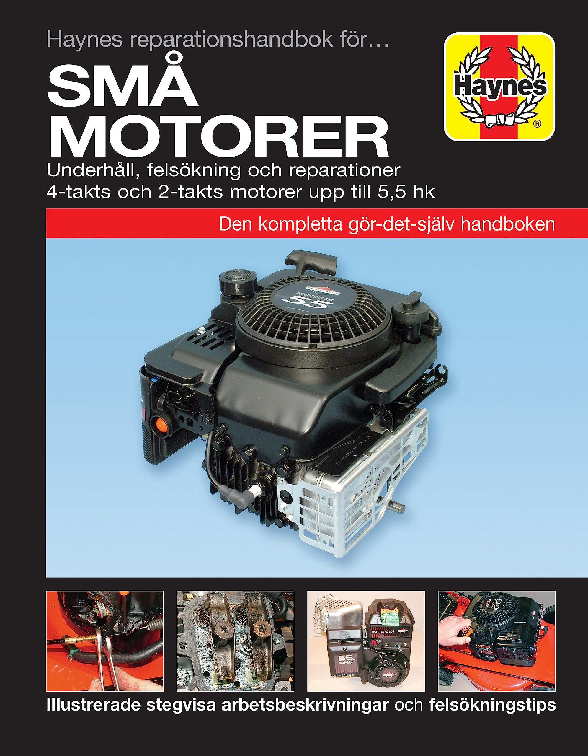 Haynes Reparationshandbok för sma motorer (svenske utgava) Leisure, Home & Garden