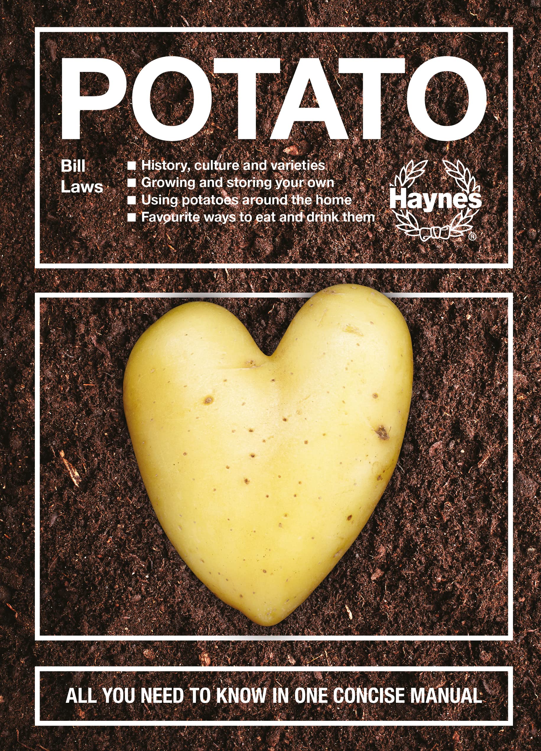 The Potato: All You Need to Know in One Concise Manual Garden & Plants