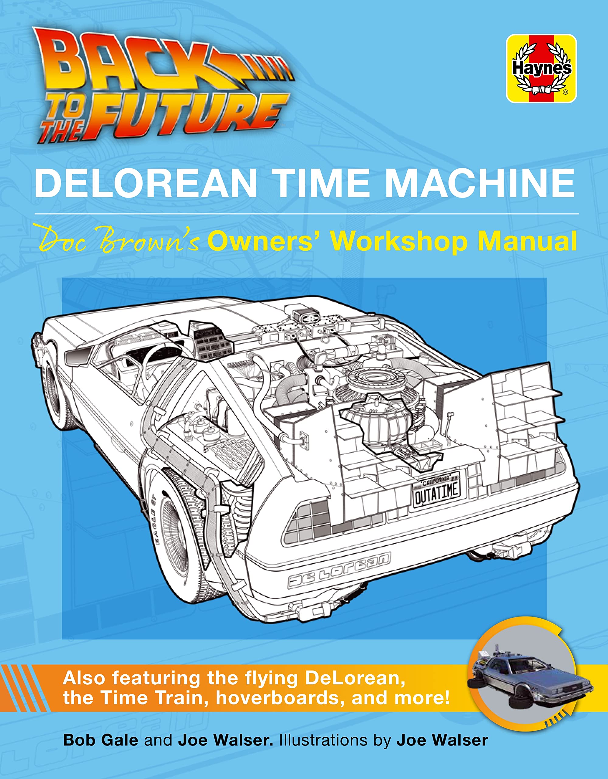 Back to the Future DeLorean Time Machine: Doc Brown's Owner's Workshop Manual Film, Art & Culture