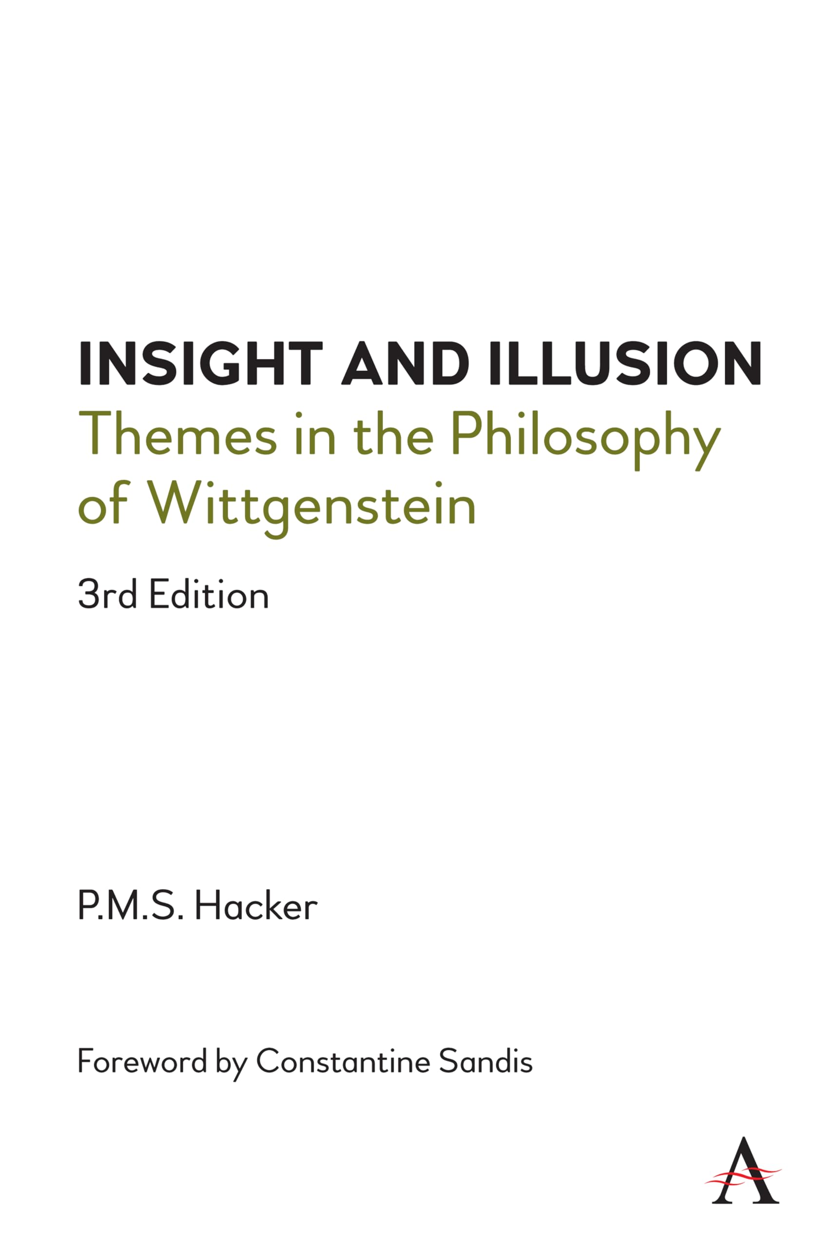 Insight and Illusion: Themes in the Philosophy of Wittgenstein book