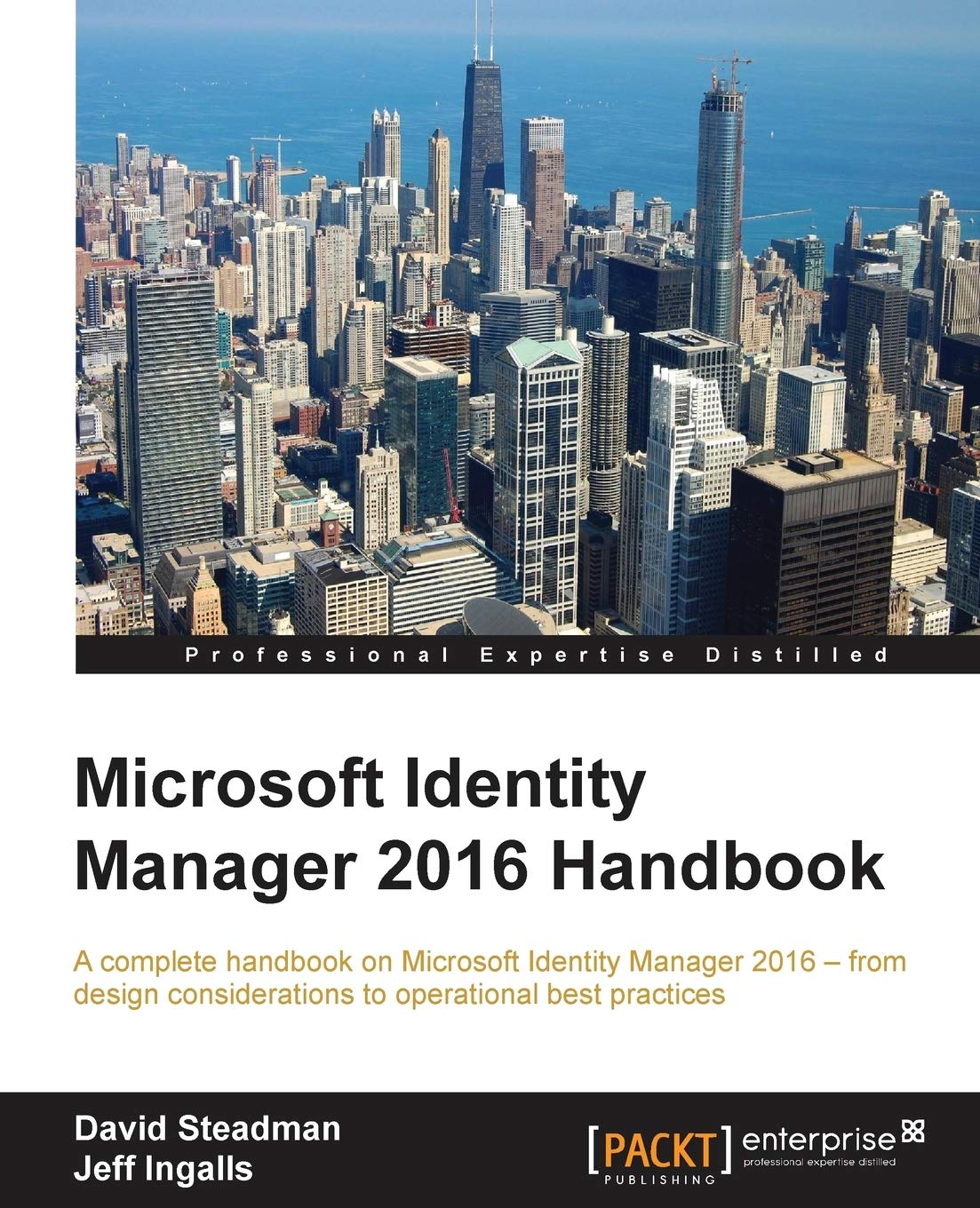 Microsoft Identity Manager 2016 Handbook (English Edition): A complete handbook on Microsoft Identity Manager 2016 - from design considerations to operational best practices Business, Finance & Career