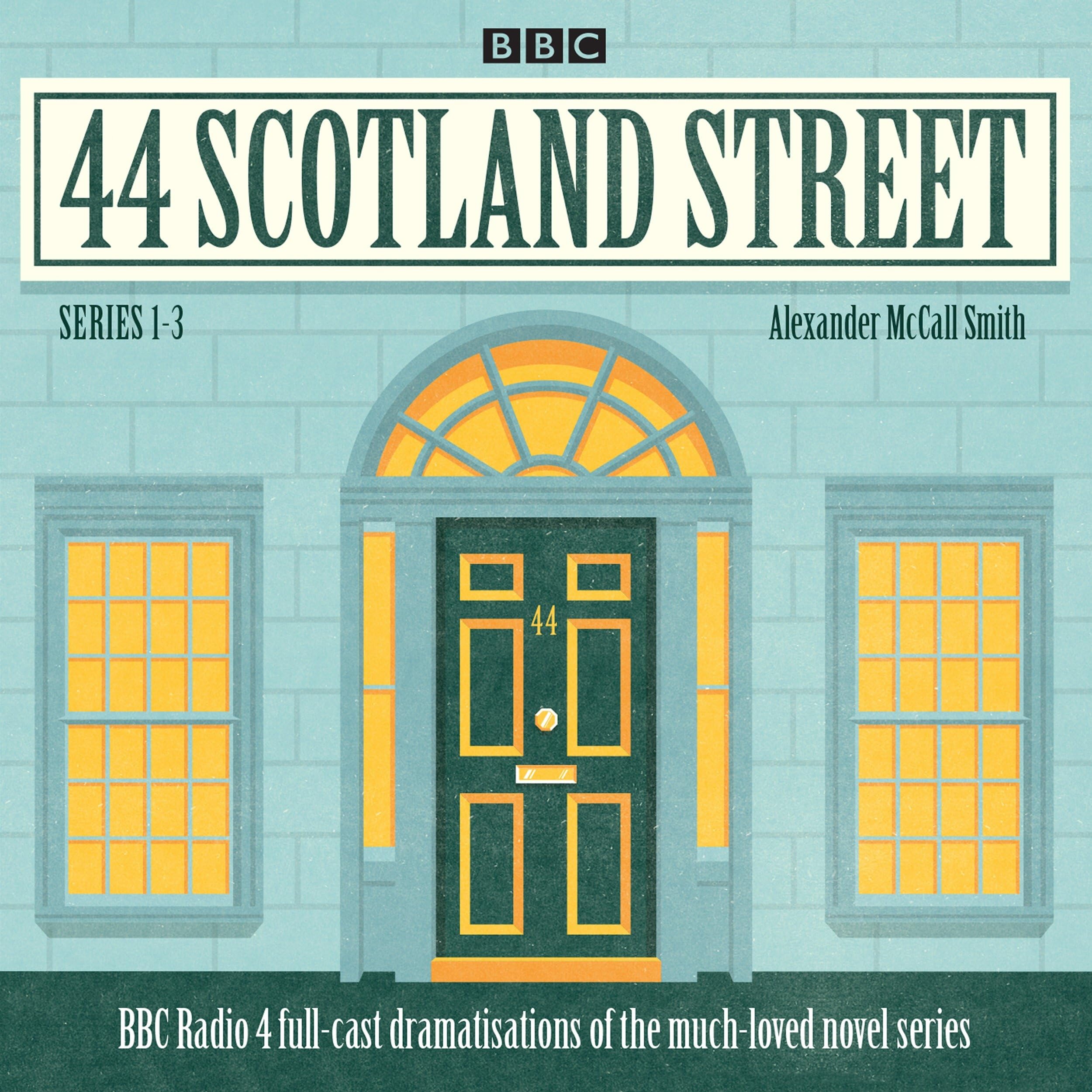 44 Scotland Street: Series 1-3: Full-Cast Radio Adaptation of the Much-Loved Novels Contemporary literature